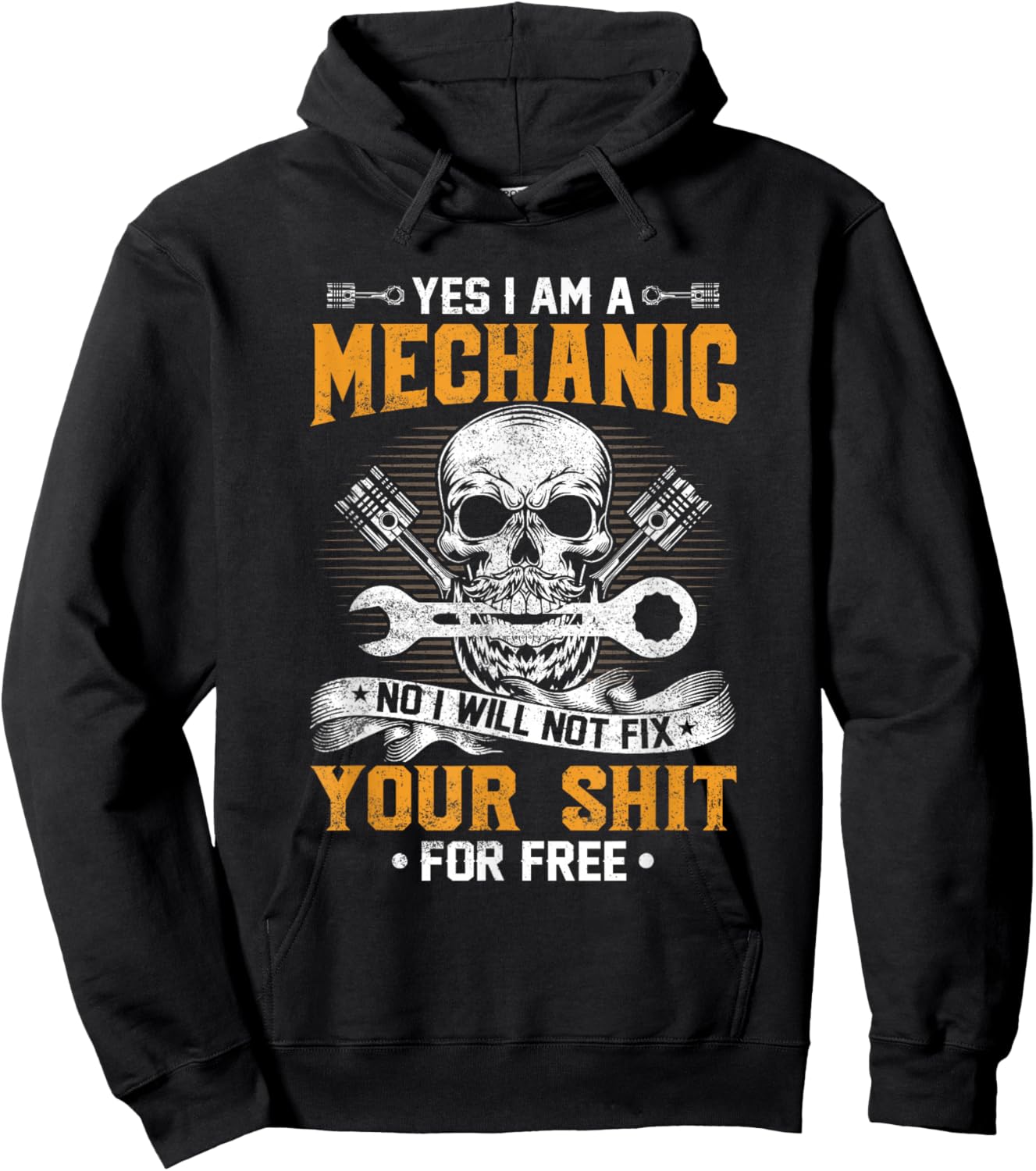 Yes I Am A Mechanic No I Will Not Fix Your Sheet For Free Hoodie - Hoodie | Black