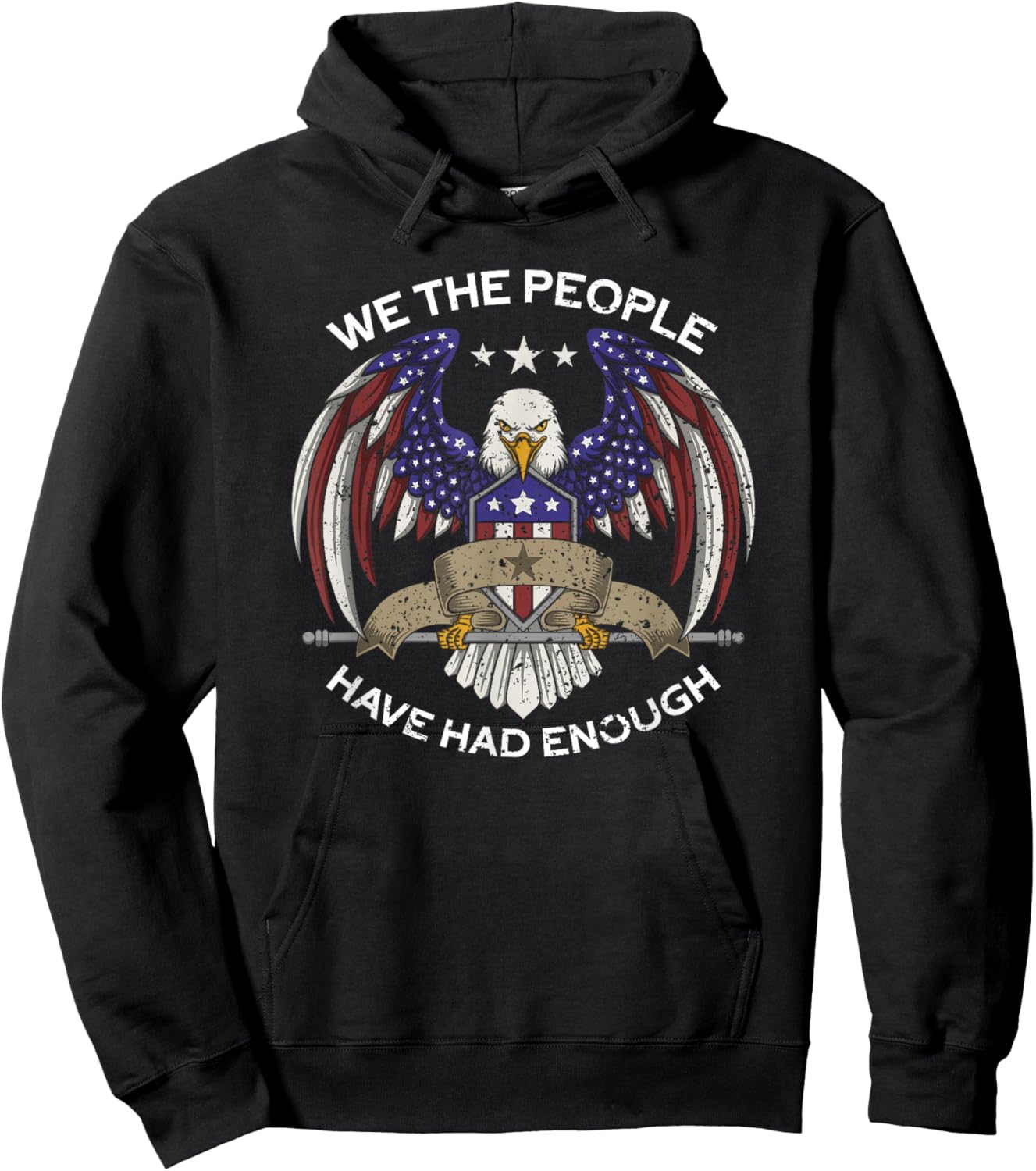 We The People Have Had Enough | American Funny 4th Of July Hoodie - Hoodie | Black