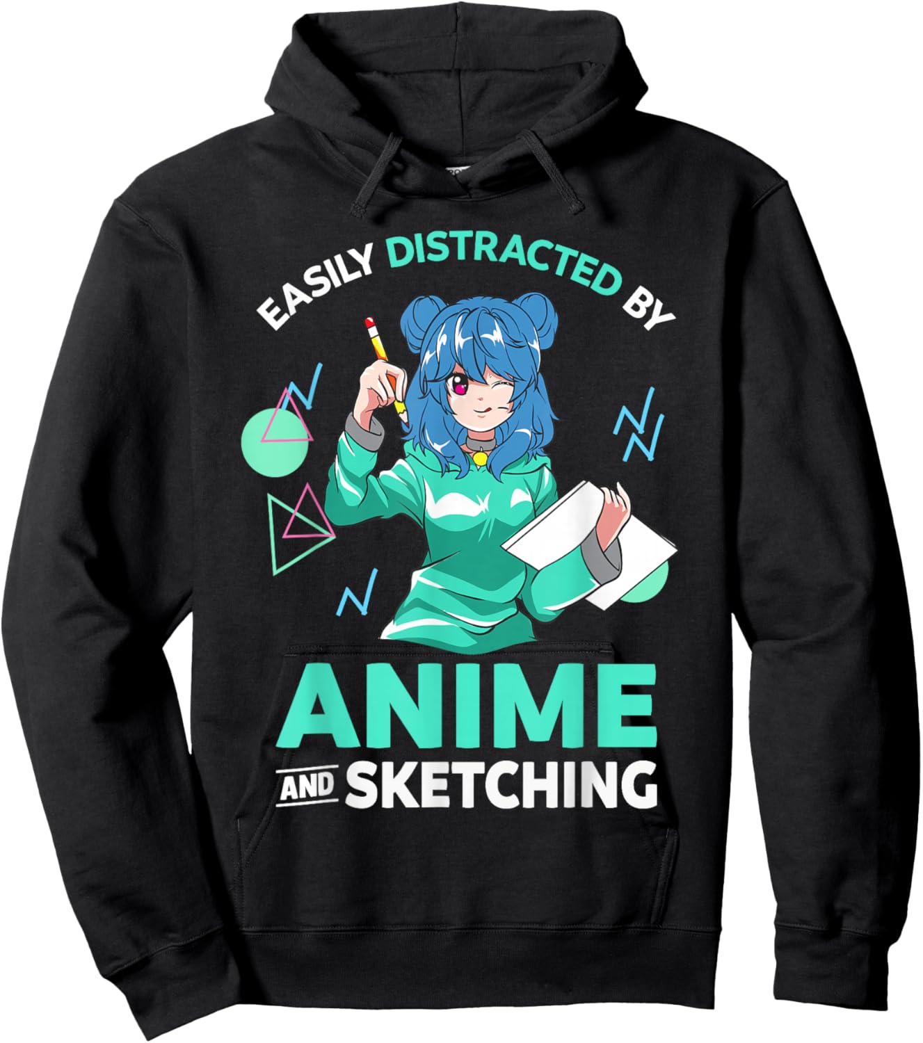 Easily Distracted by Anime and Sketching Anime Girl Drawing Hoodie - Hoodie | Black