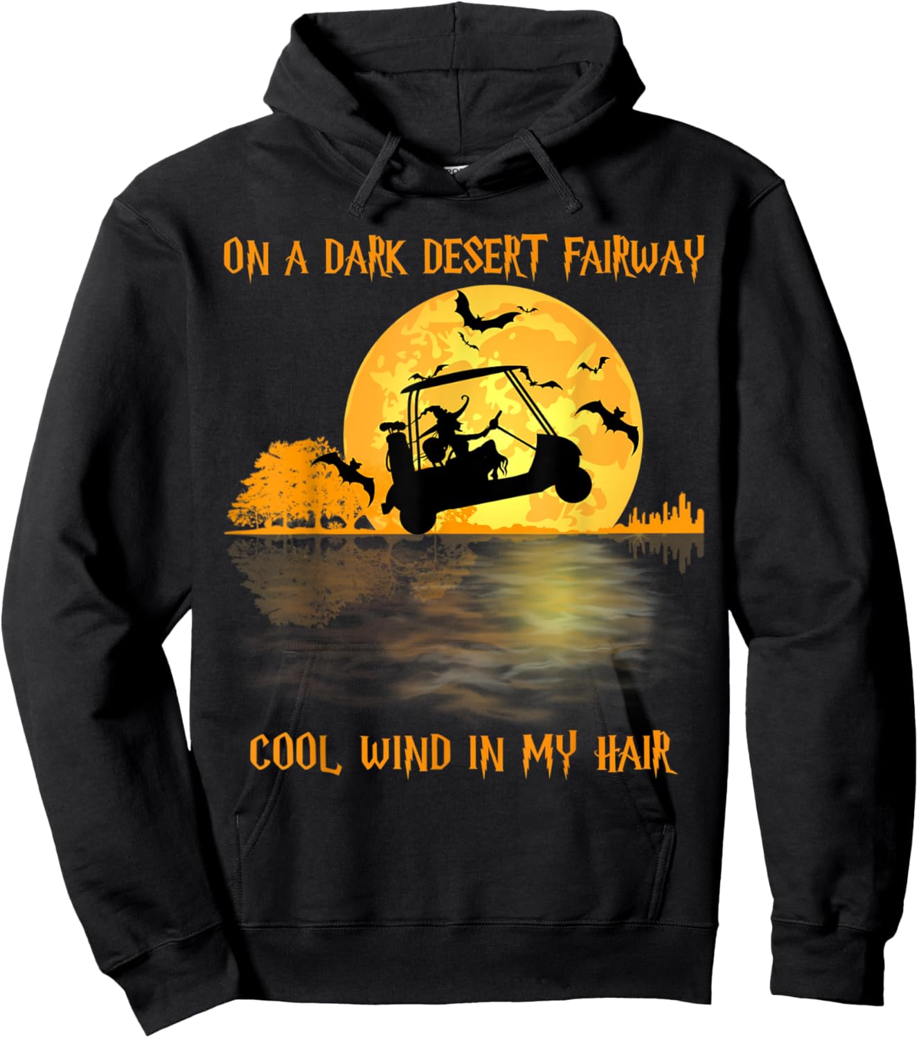 On A Dark Desert Fairway Golf Witch Cool Wind In My Hair Hoodie - Hoodie | Black