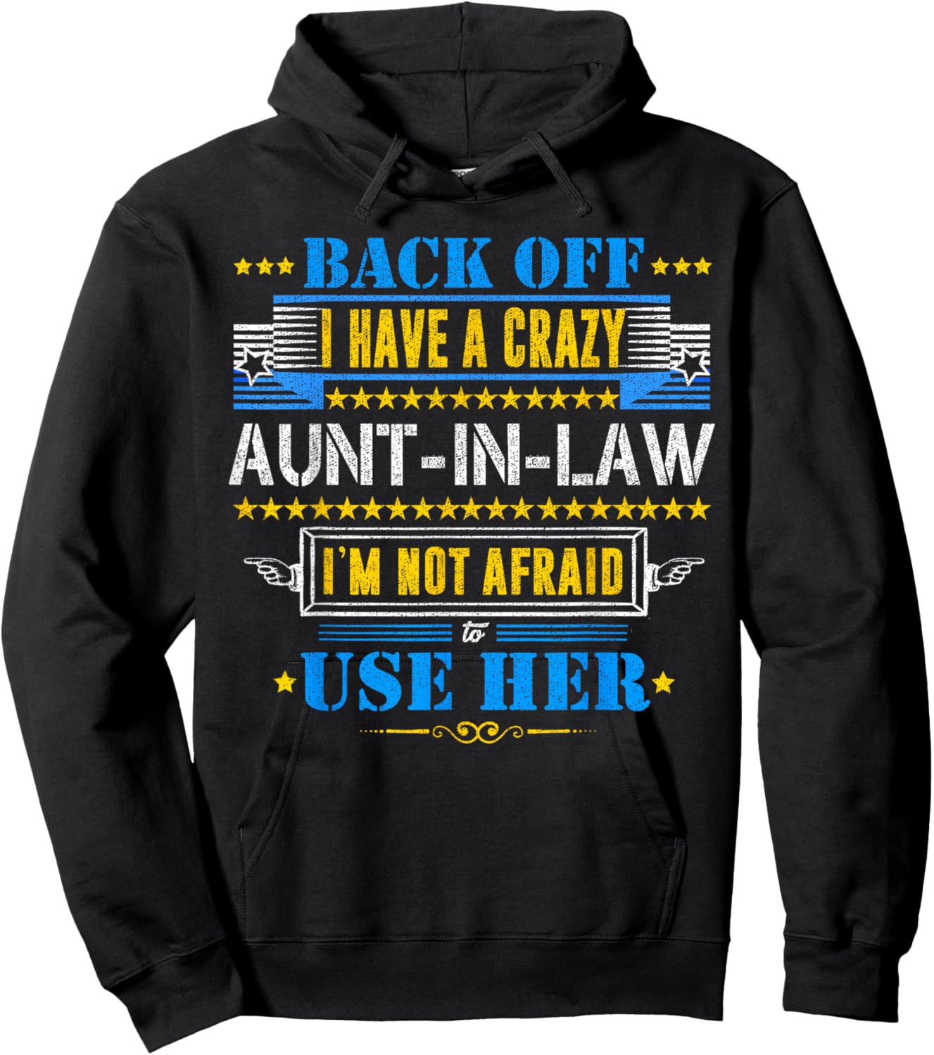 Back Off I Have A Crazy Aunt-In-Law Funny Quote Humor Hoodie - Hoodie | Black