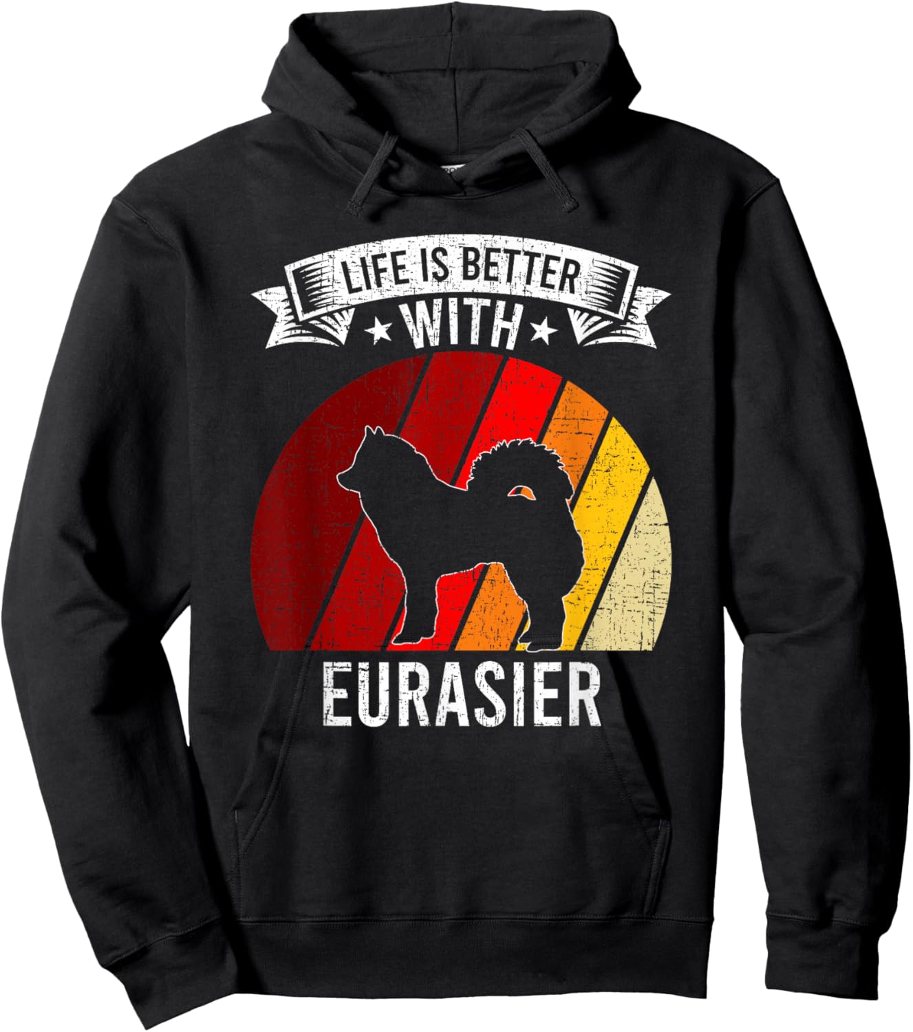 Life Is Better With Eurasier Dog Lovers Hoodie - Hoodie | Black