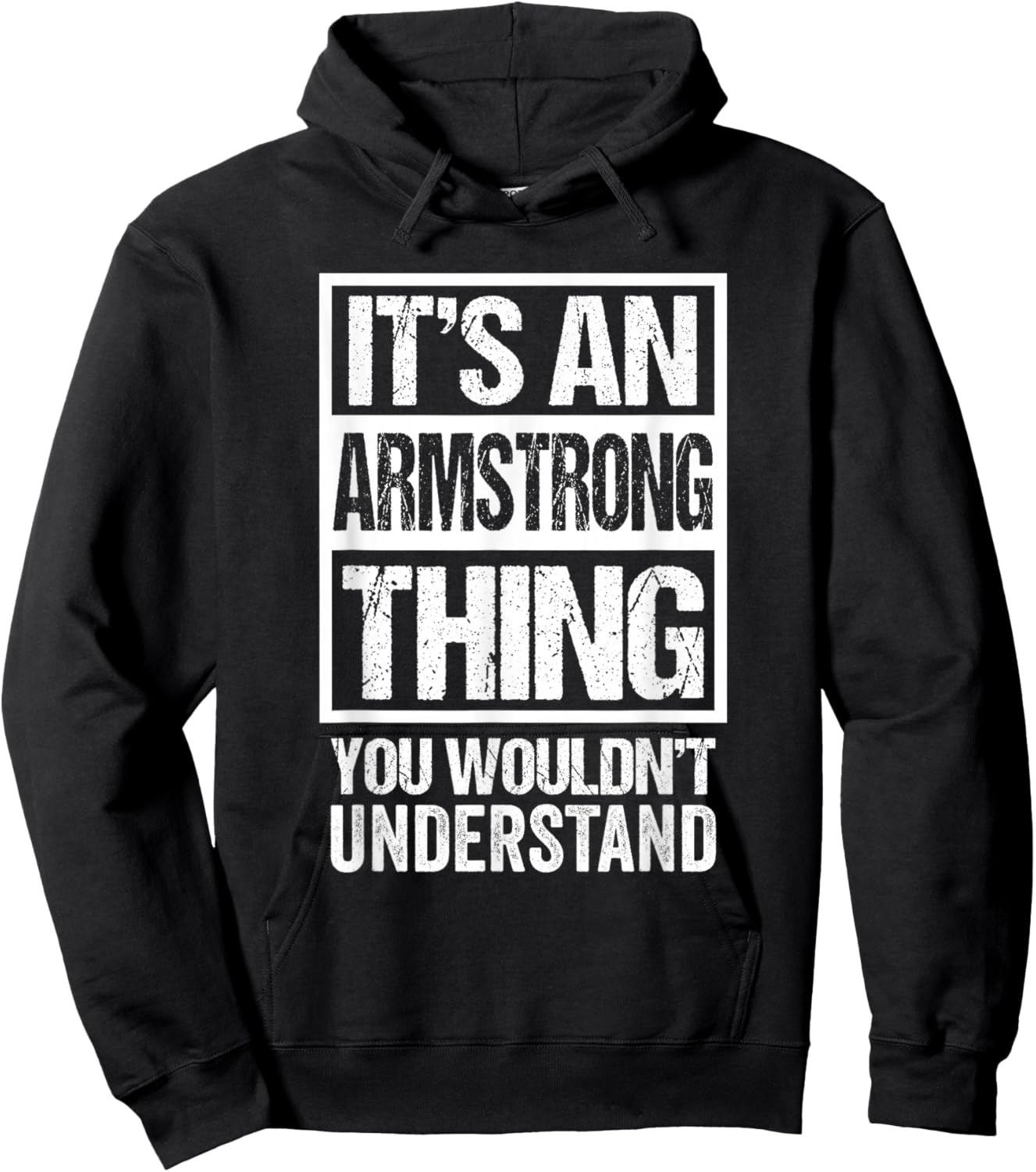It's An Armstrong Thing You Wouldn't Understand Hoodie - Hoodie | Black