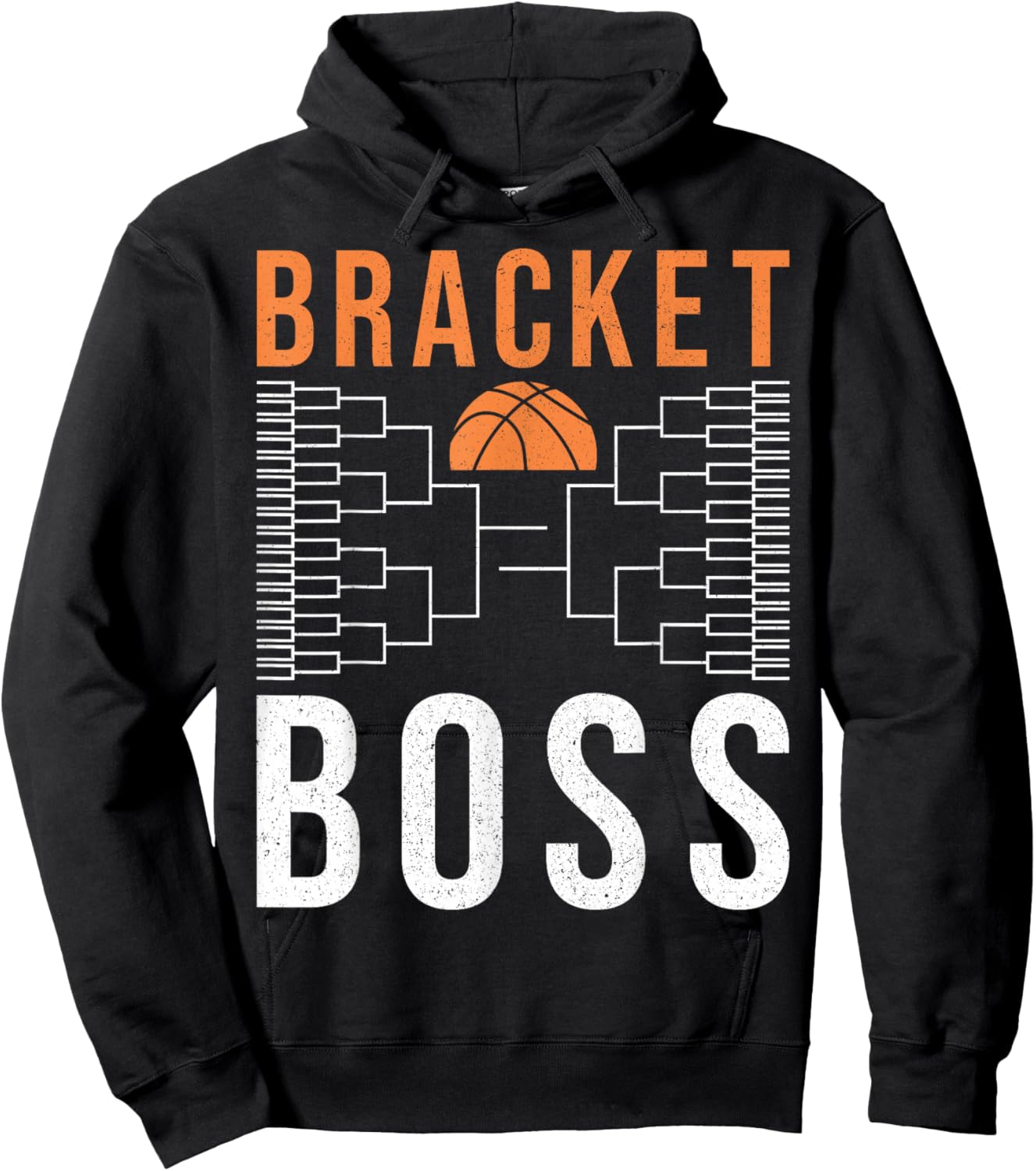 Bracket Boss Big Style – Funny College Basketball Tournament Hoodie - Hoodie | Black