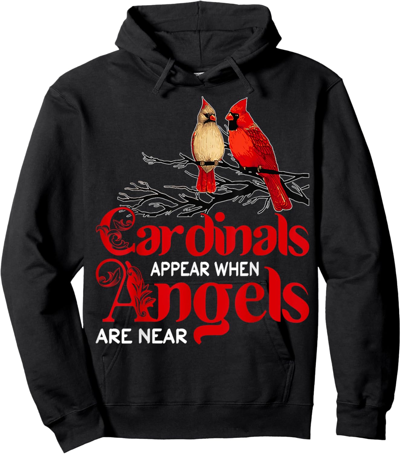 Cardinals Appear When Angels Are Near Bird Lover Hoodie - Hoodie | Black