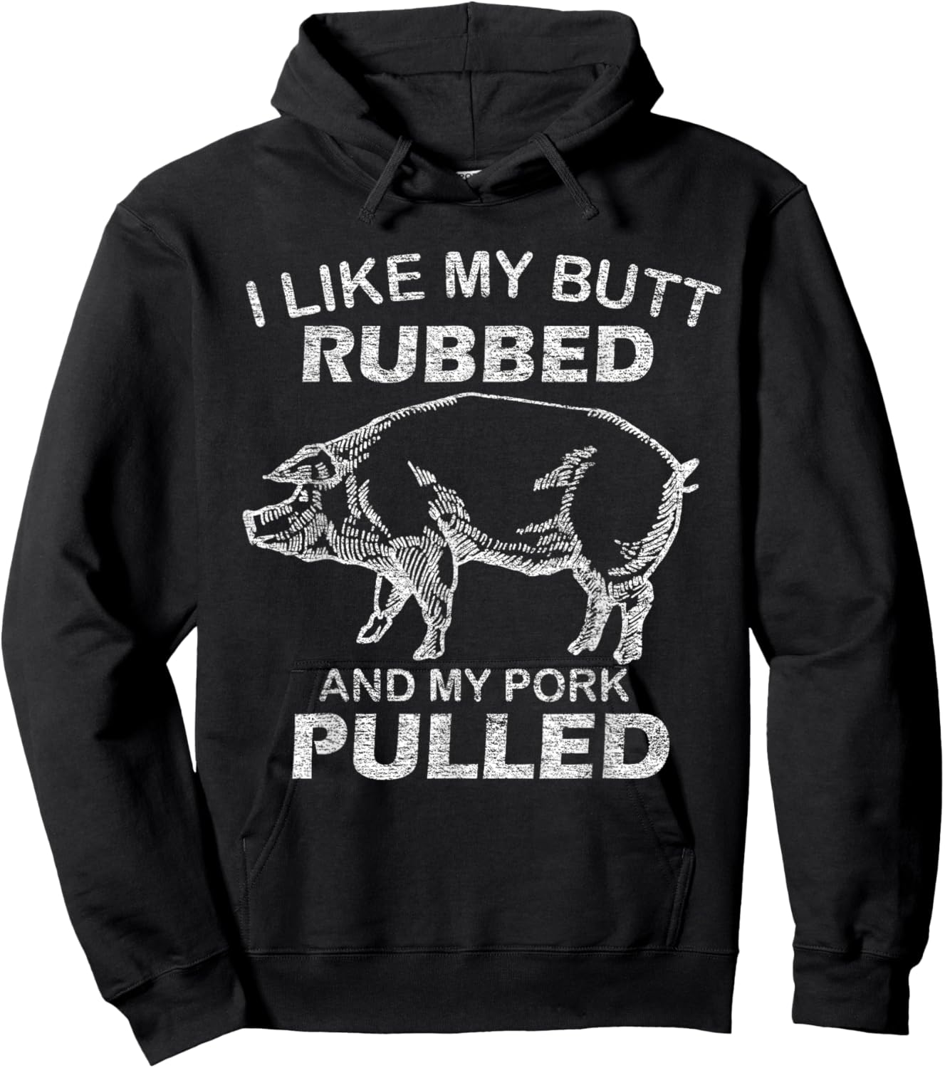 I Like My Butt Rubbed & My Pork Pulled - Funny BBQ Hoodie - Hoodie | Black