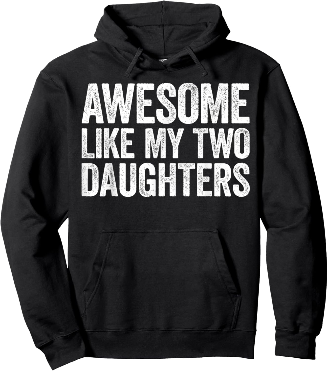 Awesome Like My Two Daughters Shirt Men Dad Fathers Day Hoodie - Hoodie | Black
