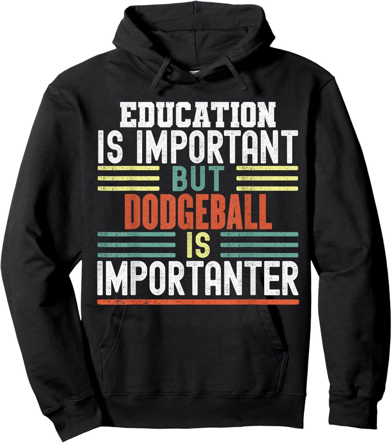 Dodgeball Funny Sayings Sarcastic Humor Gifts Kids Sports Enthusiasts -Kids Short Sleeve Black Small Education is Important but Dodgeball is Importanter Funny Hoodie - Hoodie | Black
