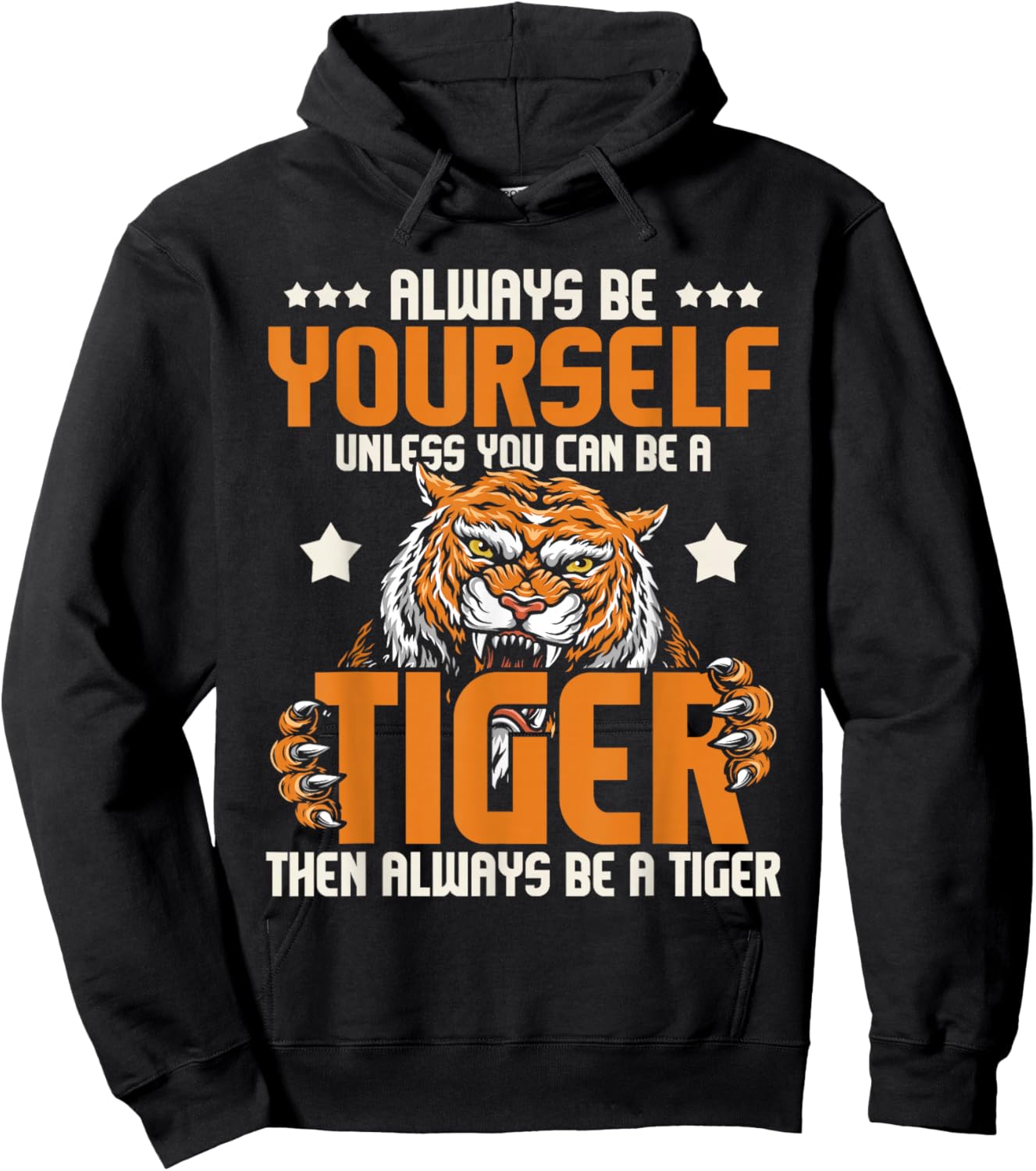 Always Be Yourself Unless You Can Be A Tiger - Zoo Lover Hoodie - Hoodie | Black