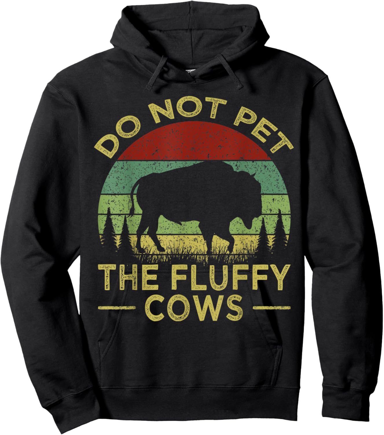 Do Not Pet The Fluffy Cows, Bison Retro Vintage Hoodie - Hoodie | Black