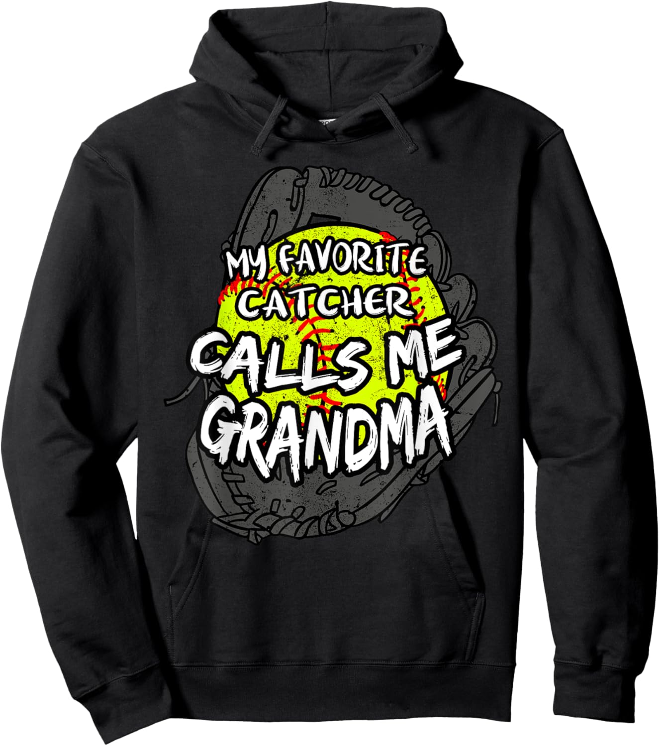 My Favorite Catcher Calls Me Grandma Softball Player Hoodie - Hoodie | Black