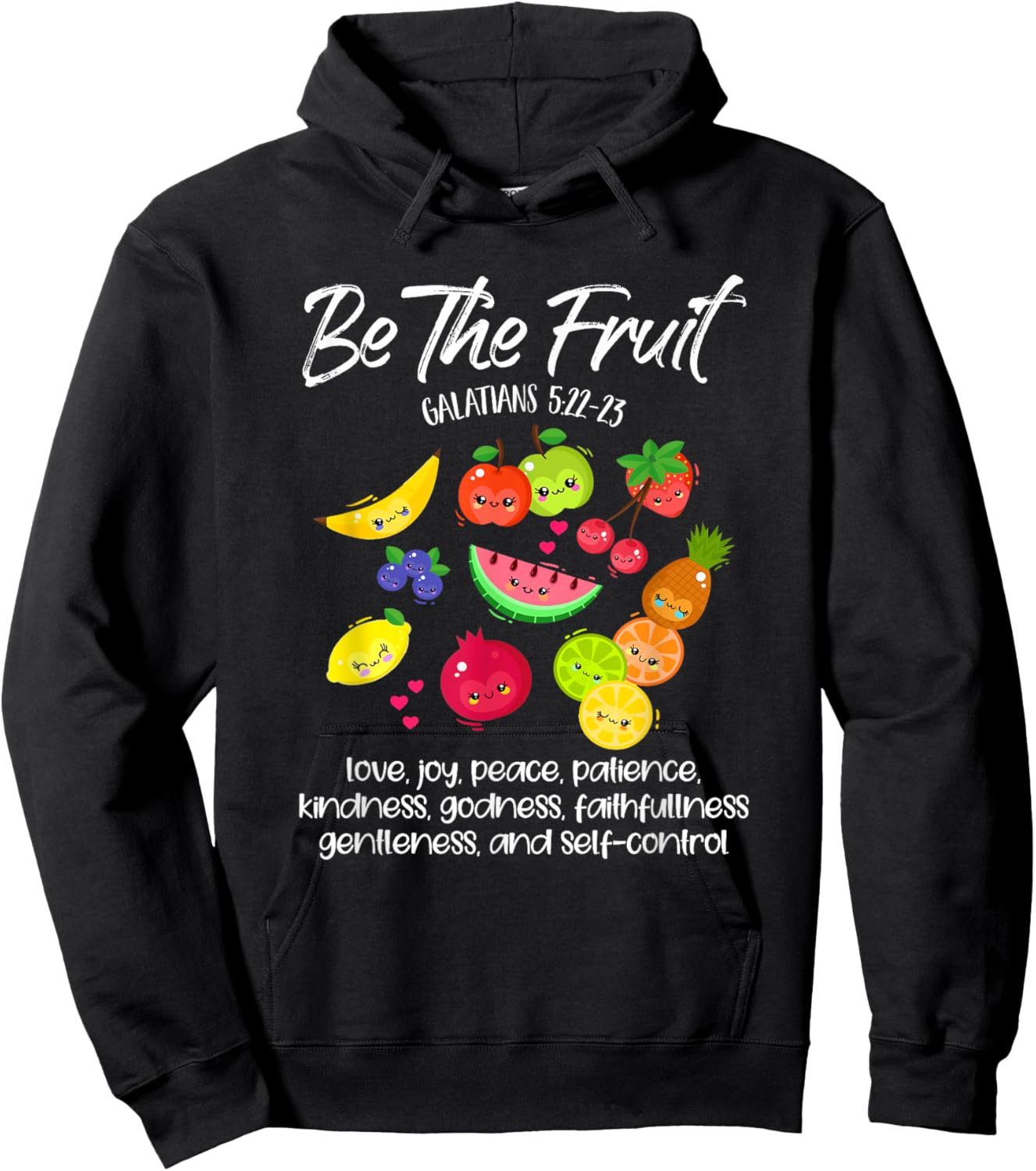 Be The Fruit Christian Verse Spirit Galatians Inspirational Hoodie - Hoodie | Black