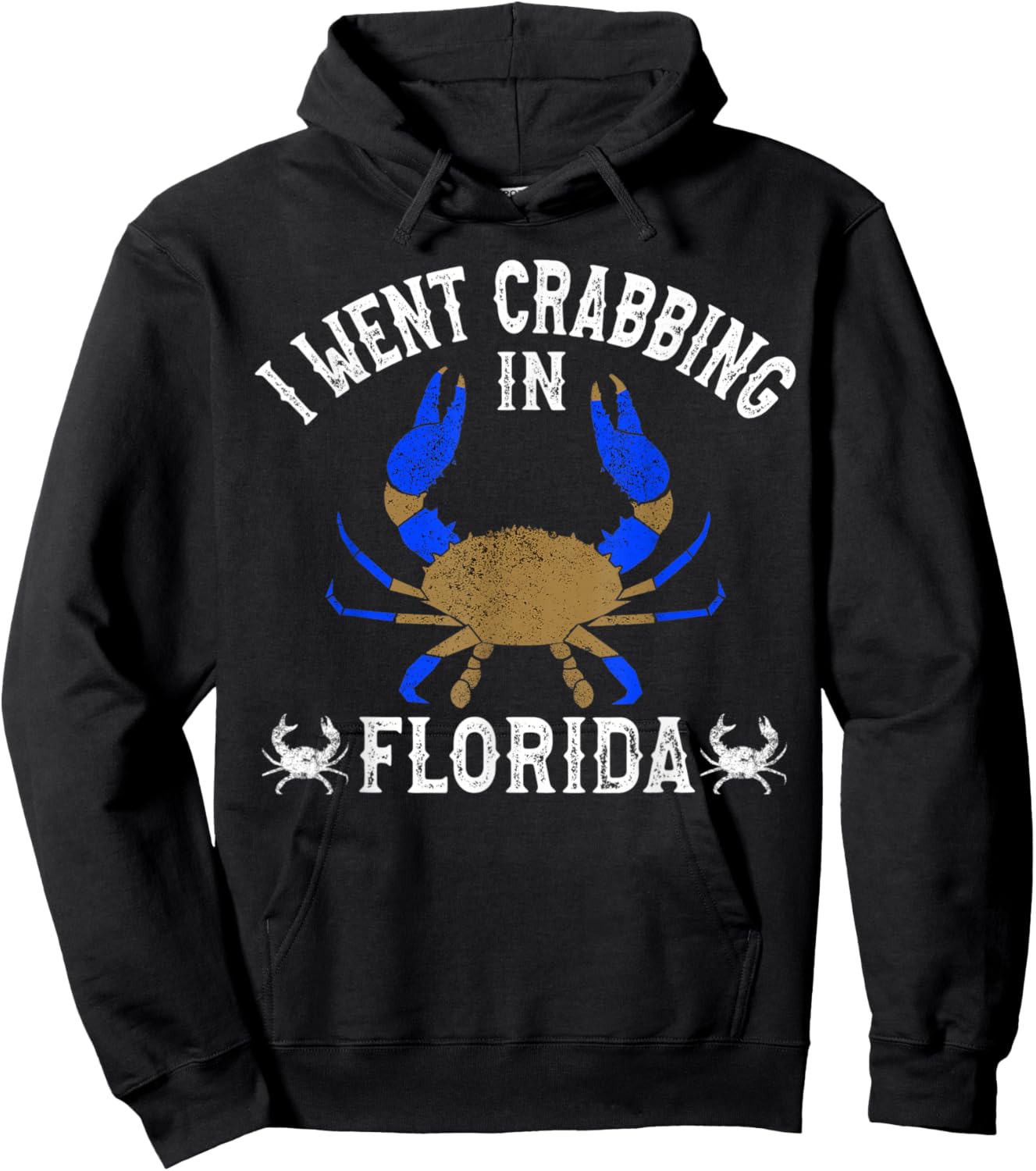 Florida Blue Crabbing I Went Crabbing in Florida Hoodie - Hoodie | Black