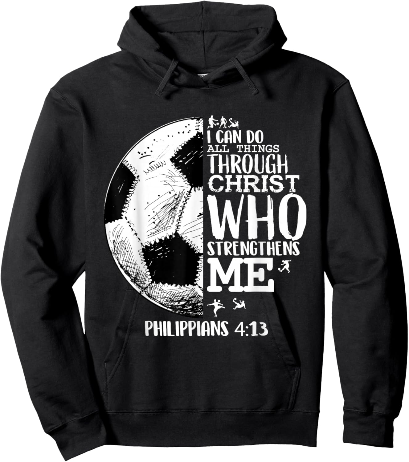 Soccer Shirts Youth Soccer Shirts Futball Philippians 4 13 Hoodie - Hoodie | Black