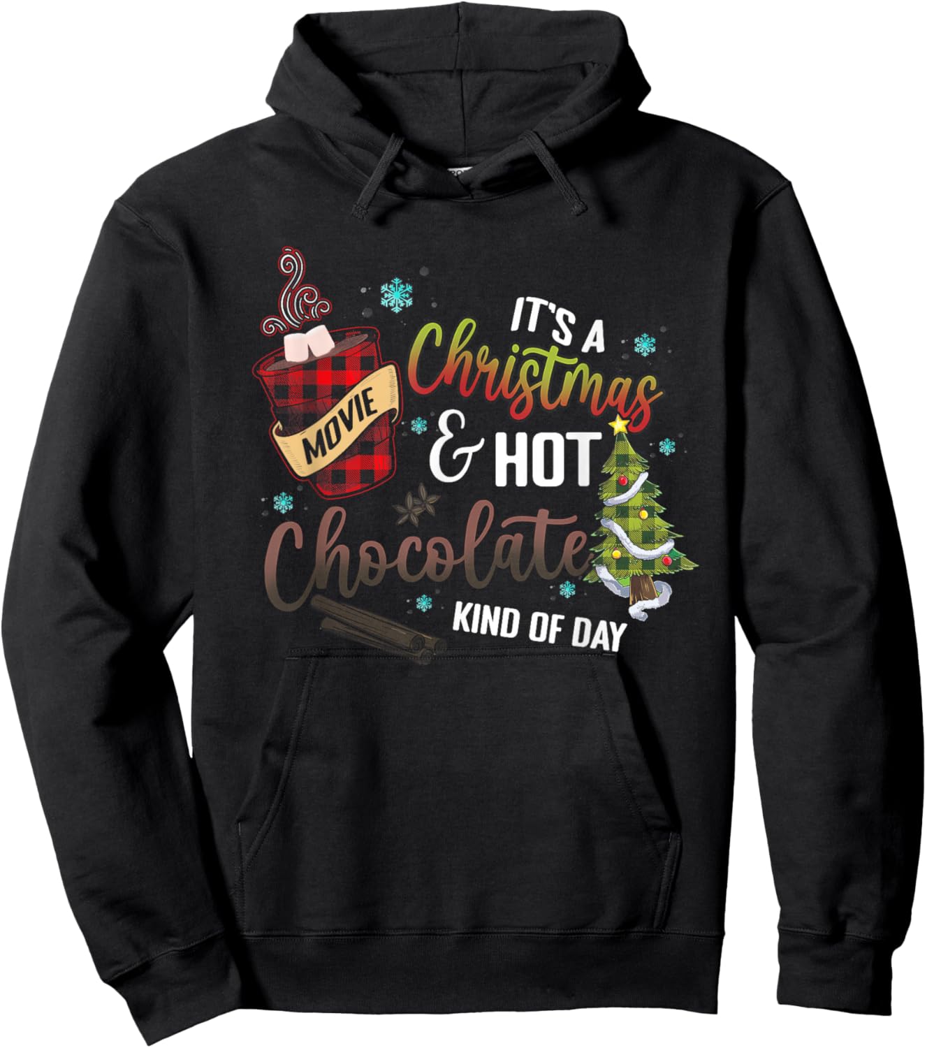 It's a Christmas Movie Hot Chocolate Kind of Day Hoodie - Hoodie | Black