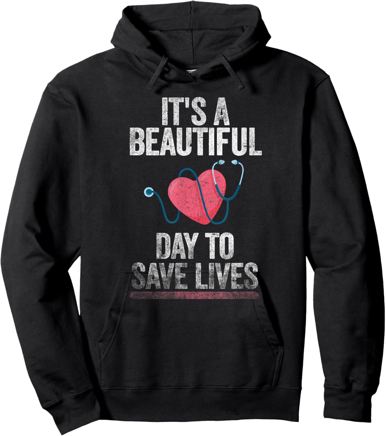 Hospital, Medical Nurse Gift It's a Beautiful Day to Save Lives Nurse & Doctor Hoodie - Hoodie | Black