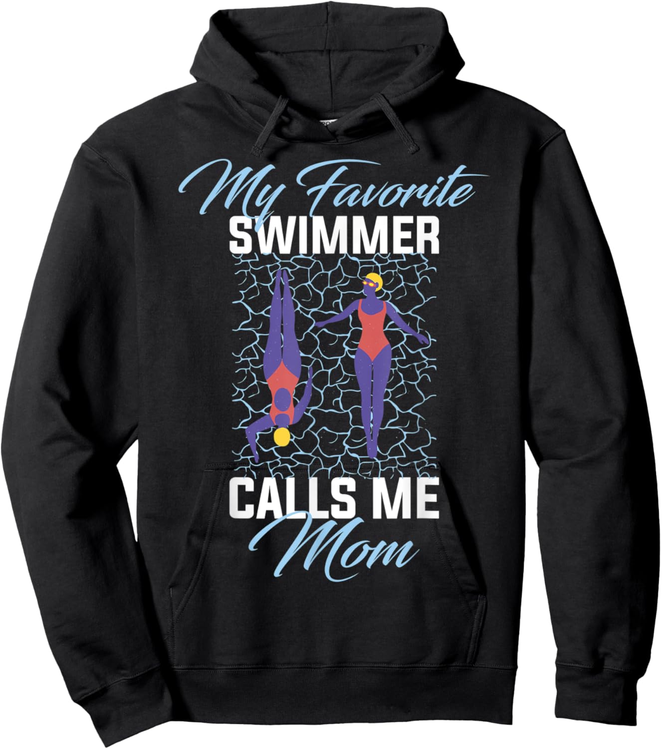 My Favorite Swimmer Calls Me Mom Hoodie - Hoodie | Black