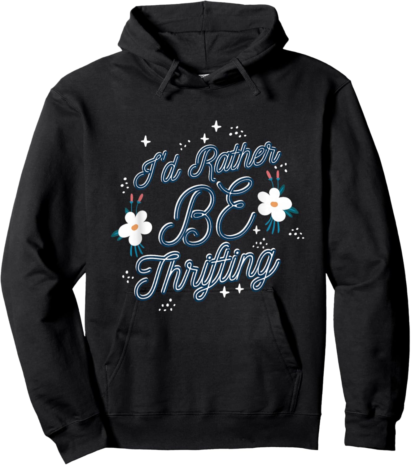 I'd Rather Be Thrifting Thrift Store Hoodie - Hoodie | Black
