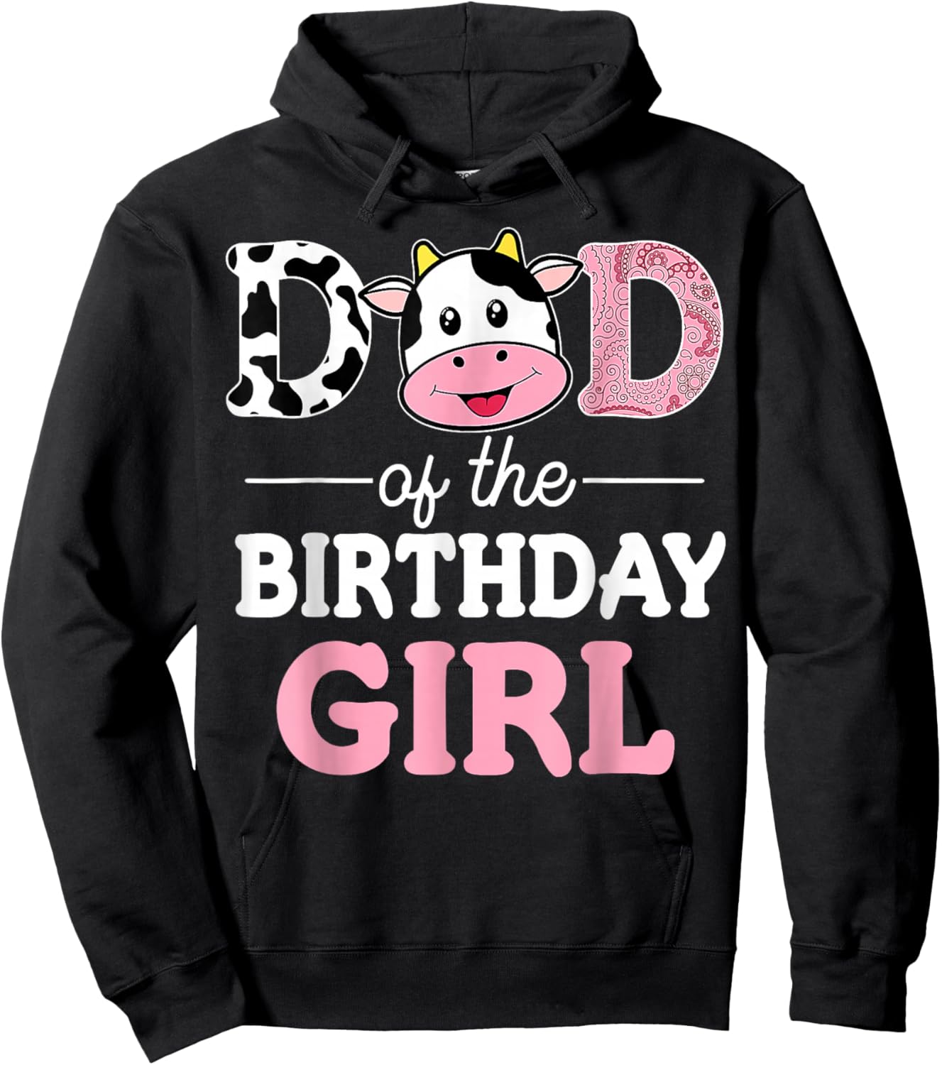 Dad of The Birthday Girl Shirt Farm Cow Daddy Papa 1st Hoodie - Hoodie | Black