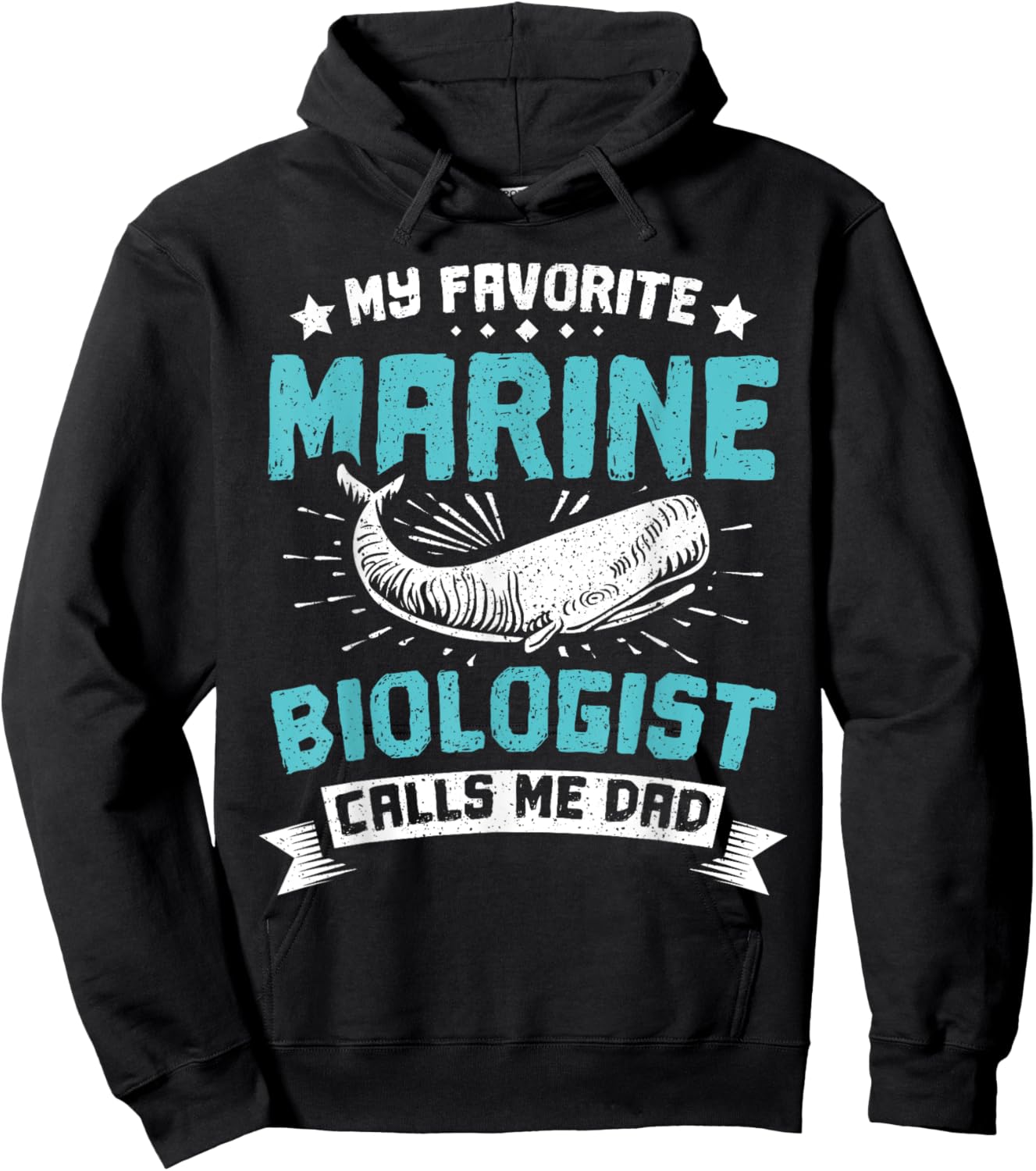 My favorite Marine biologist calls me dad Hoodie - Hoodie | Black