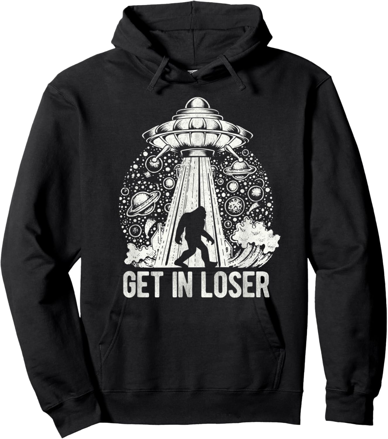 Get In Loser Bigfoot Alien Abduction Conspiracy Hoodie - Hoodie | Black