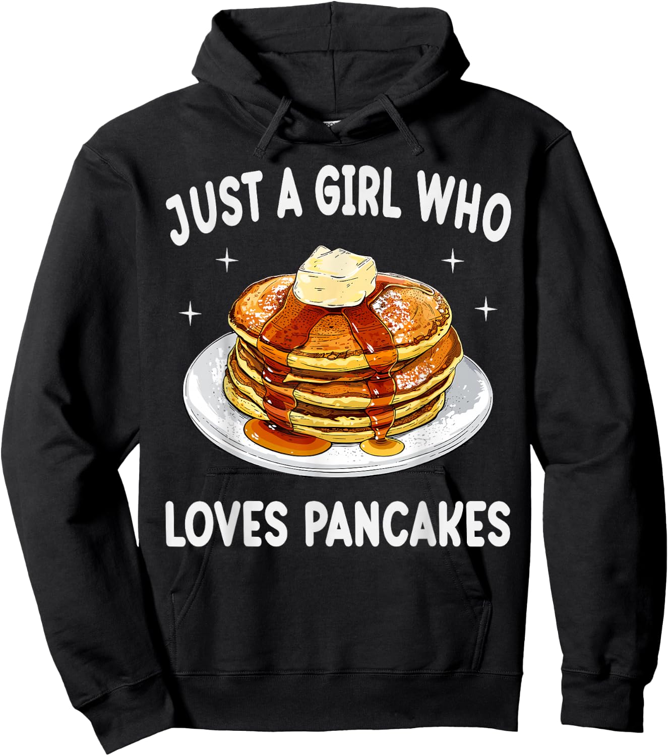 Just A Girl Who Loves Pancakes Funny Pancakes Lover Gift Hoodie - Hoodie | Black