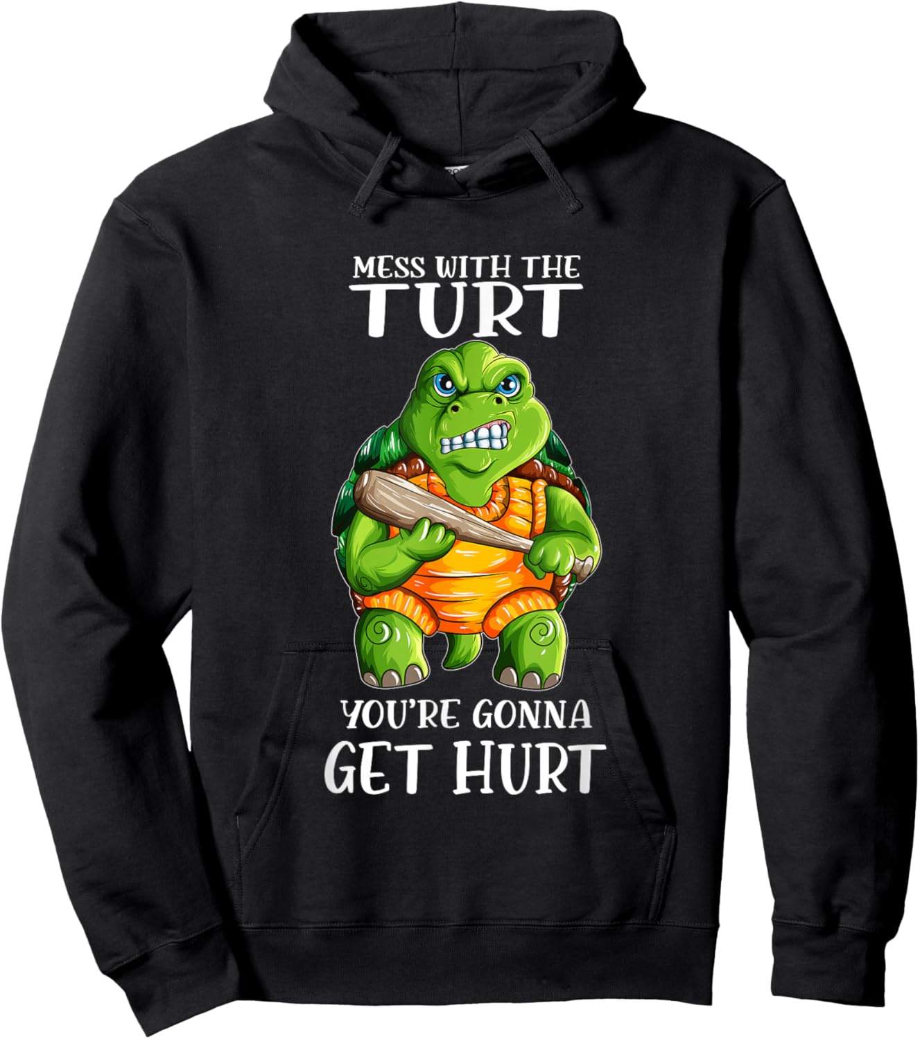 Evil Turtle Mess with the Turt You're Gonna Get Hurt Hoodie - Hoodie | Black