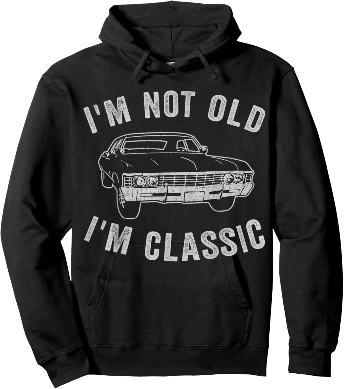 I'm Not Old I'm Classic Funny Car Graphic - & Hoodie - Hoodie | Black