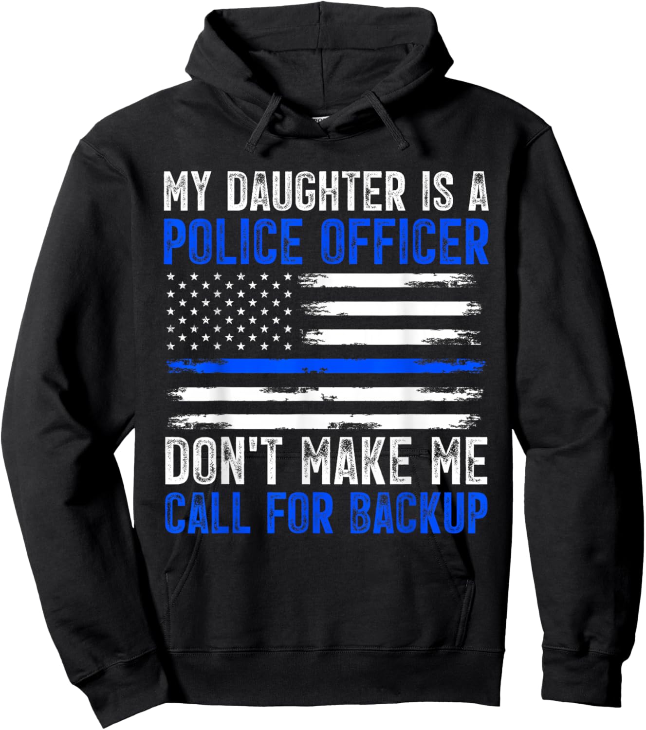 My Daughter Is A Police Officer Hoodie - Hoodie | Black