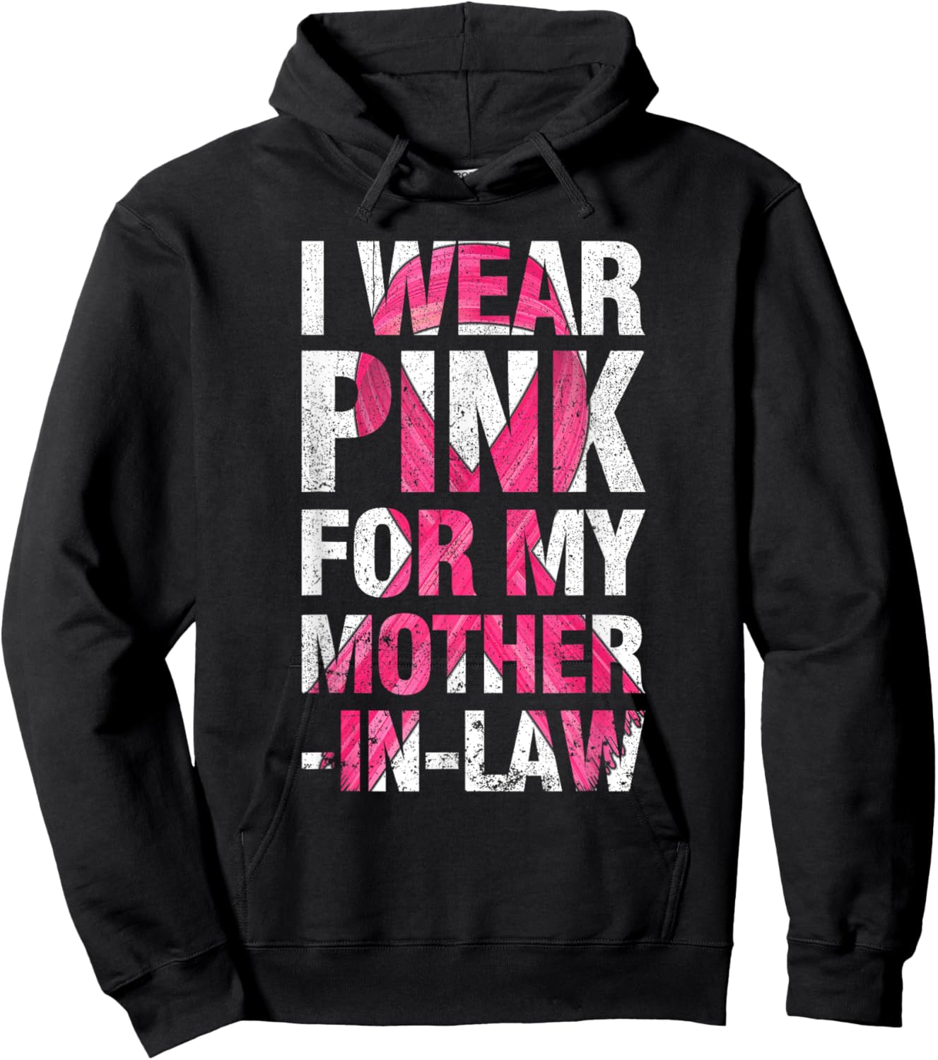 I Wear Pink For My Mother-in-Law Breast Cancer Supporter Hoodie - Hoodie | Black