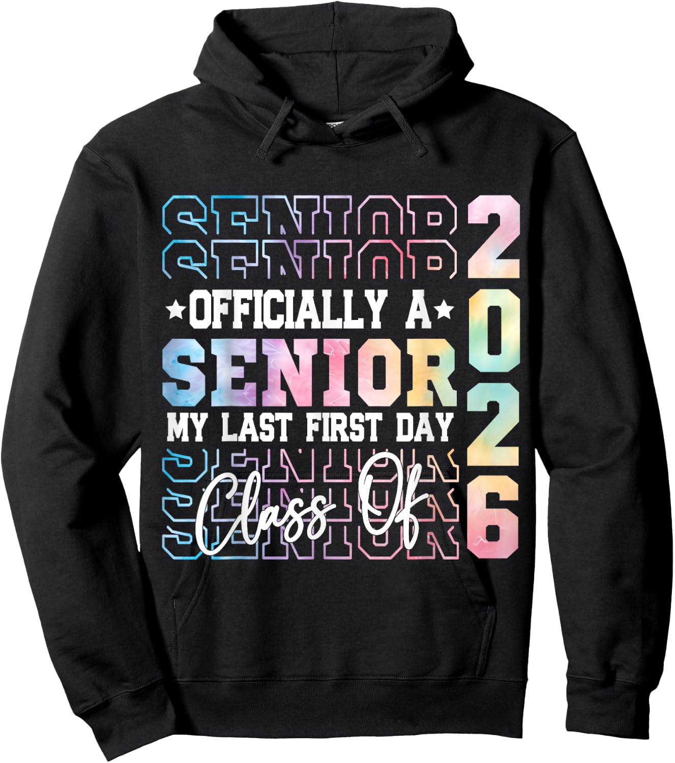 My Last First Day Senior 2026 Back To School Class of 2026 Hoodie - Hoodie | Black