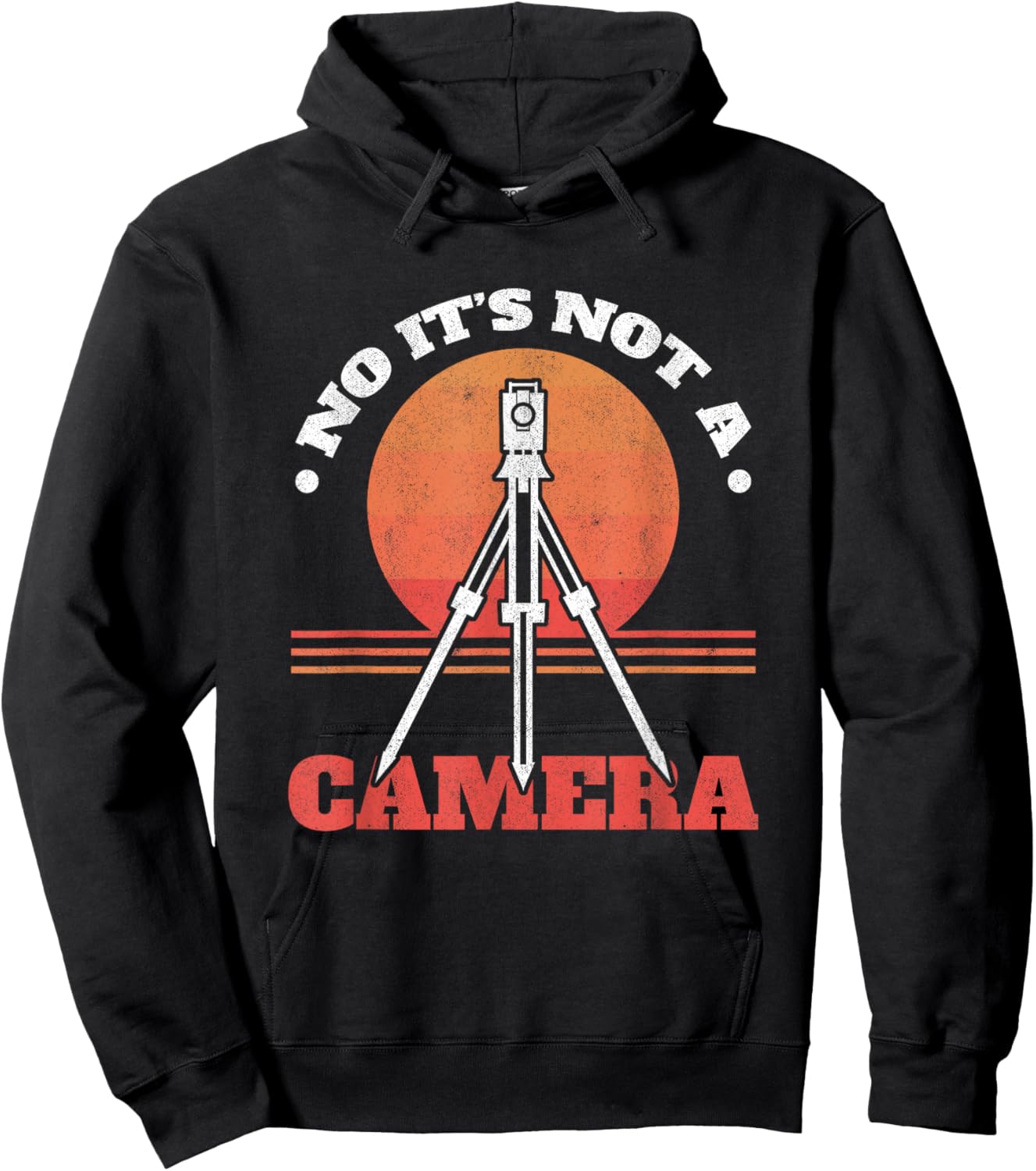 No It's Not A Camera Tripod Surveying Engineer Land Surveyor Hoodie - Hoodie | Black