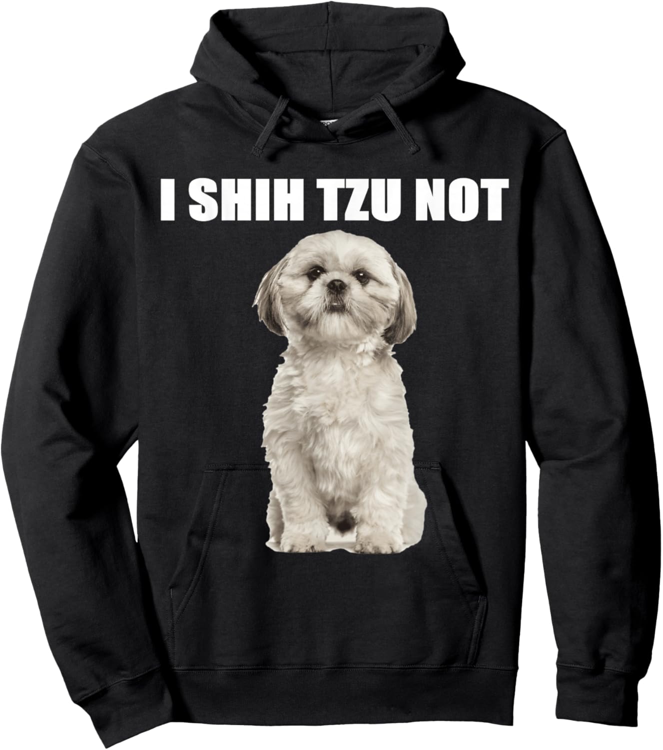 I shih tzu not Hoodie - Hoodie | Black