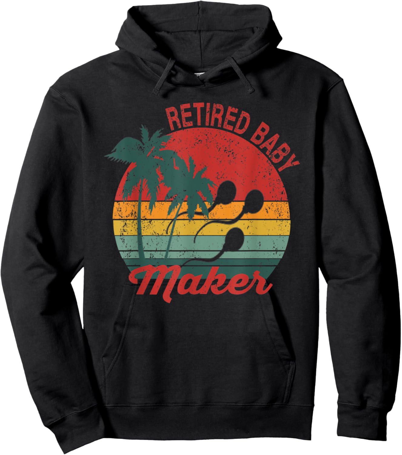 Retired Baby Maker Shirt - Funny Post Vasectomy Hoodie - Hoodie | Black