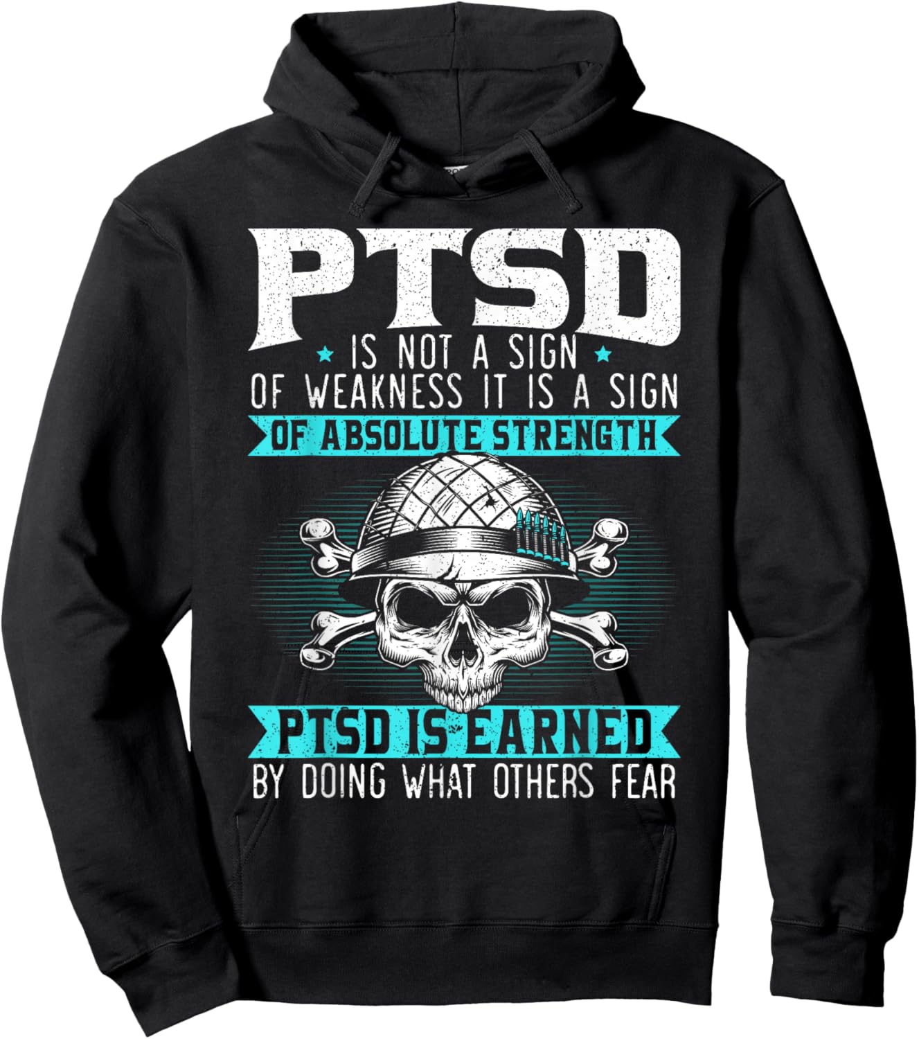 PTSD is Earned by Doing What Others Fear Stress Disorder Hoodie - Hoodie | Black