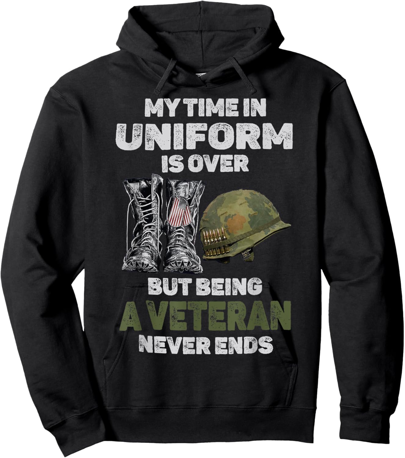 My Time In Uniform Is Over But Being A Veteran Never Ends Hoodie - Hoodie | Black