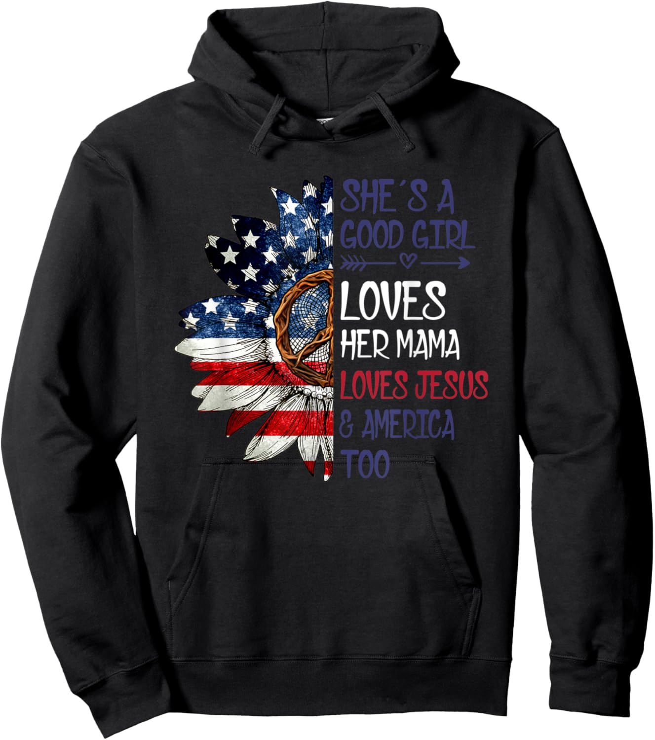 She's A Good Girl Loves Her Mama Jesus & America Hoodie - Hoodie | Black