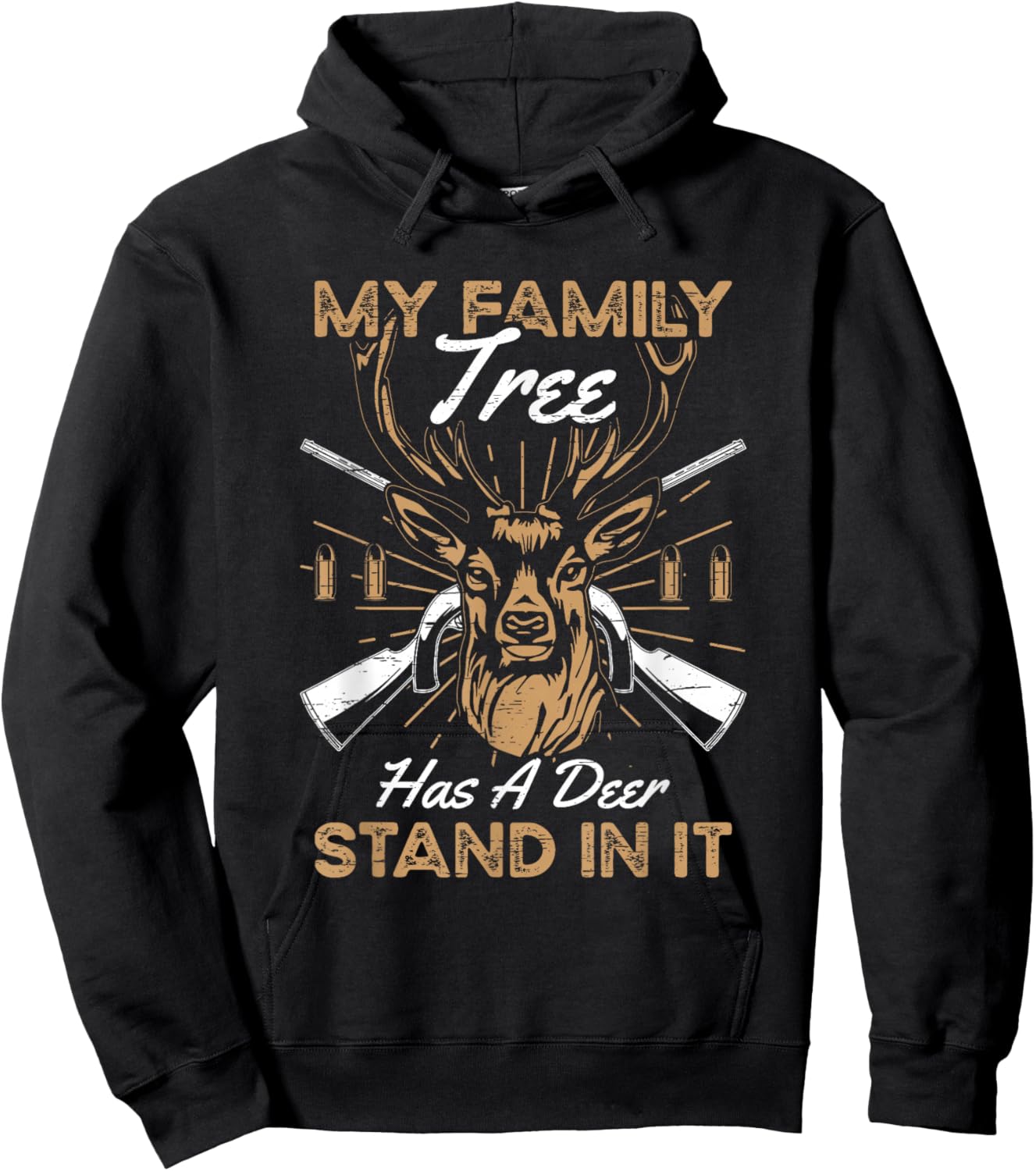 My Family Tree Has A Deer Stand In It Hoodie - Hoodie | Black
