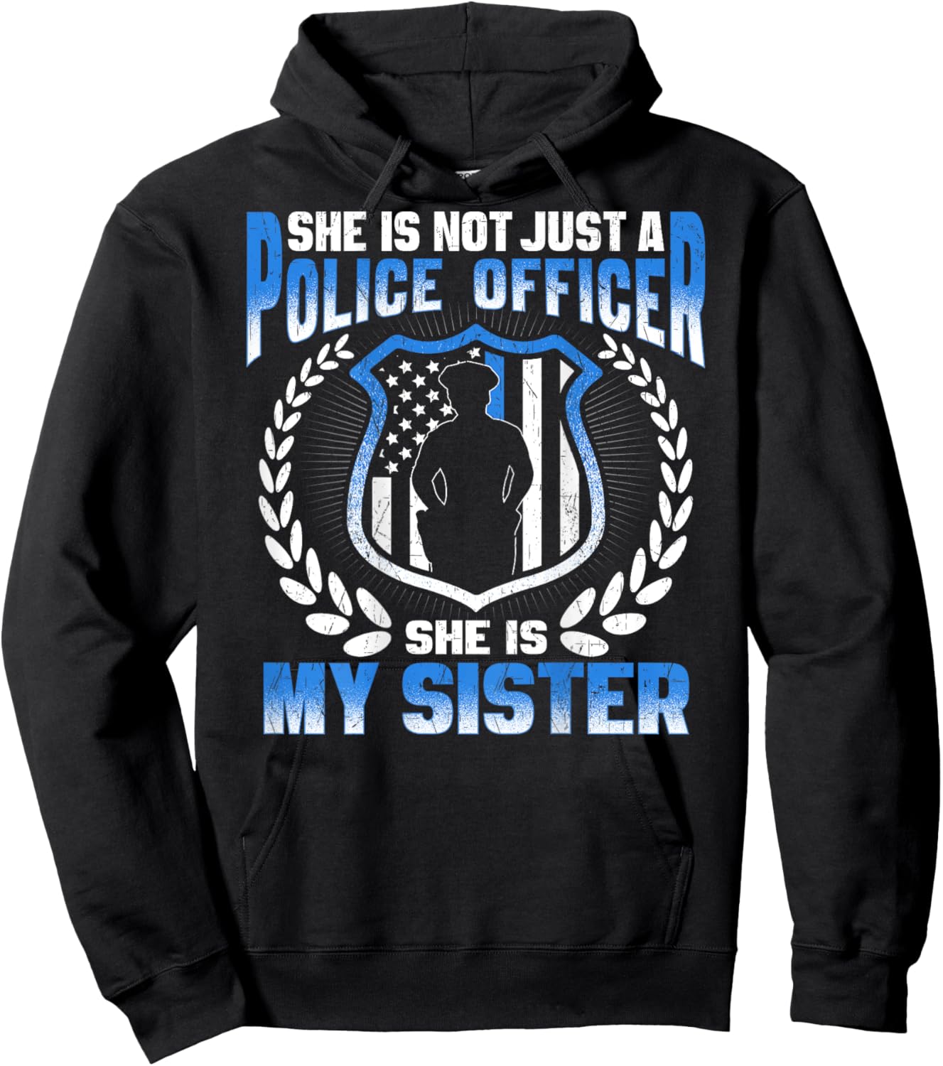My Sister Is A Brave Police Officer - Proud Police Sibling Hoodie - Hoodie | Black