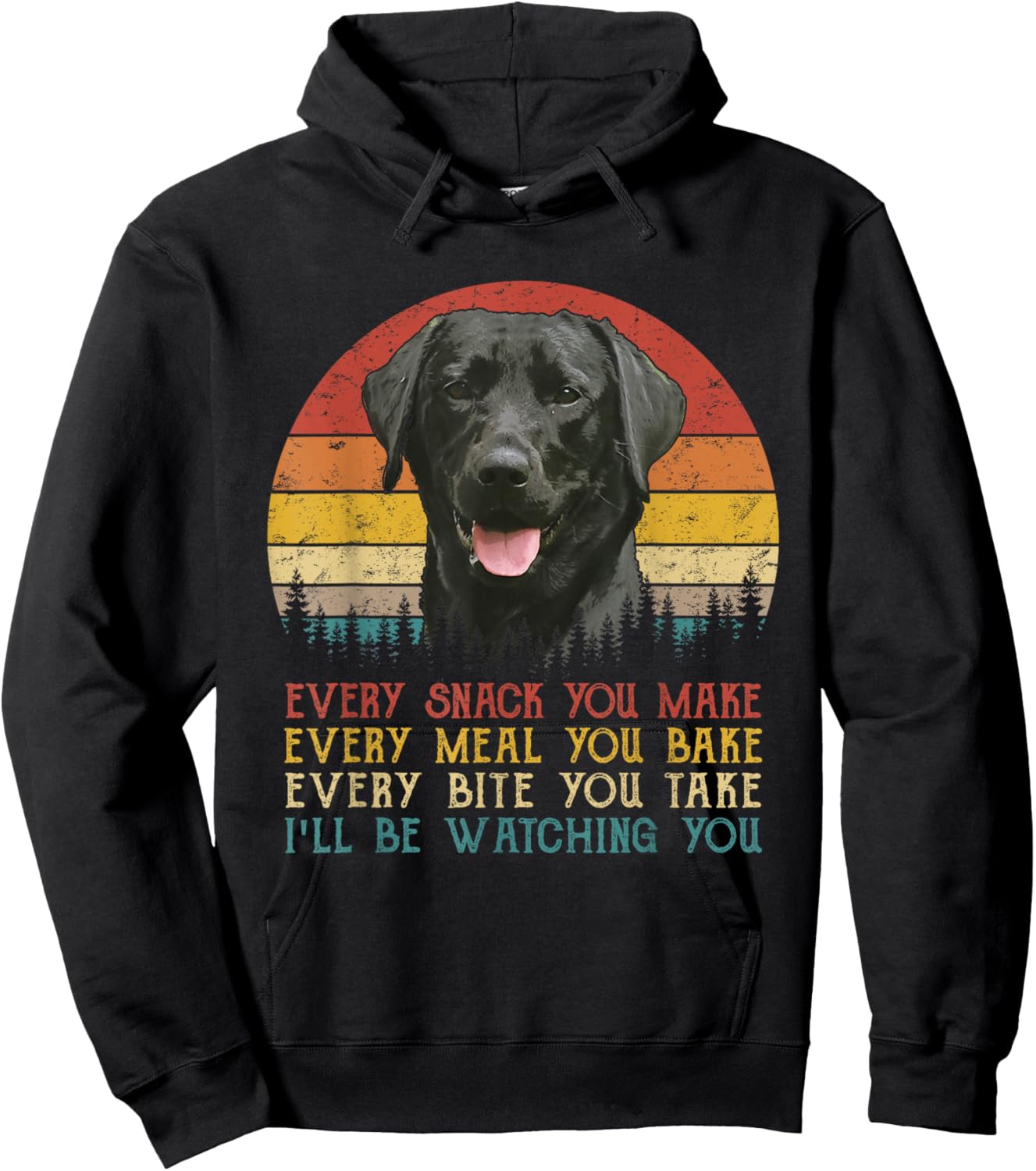 Every Snack You Make Dog Shirt Black Labrador Retriever Hoodie - Hoodie | Black