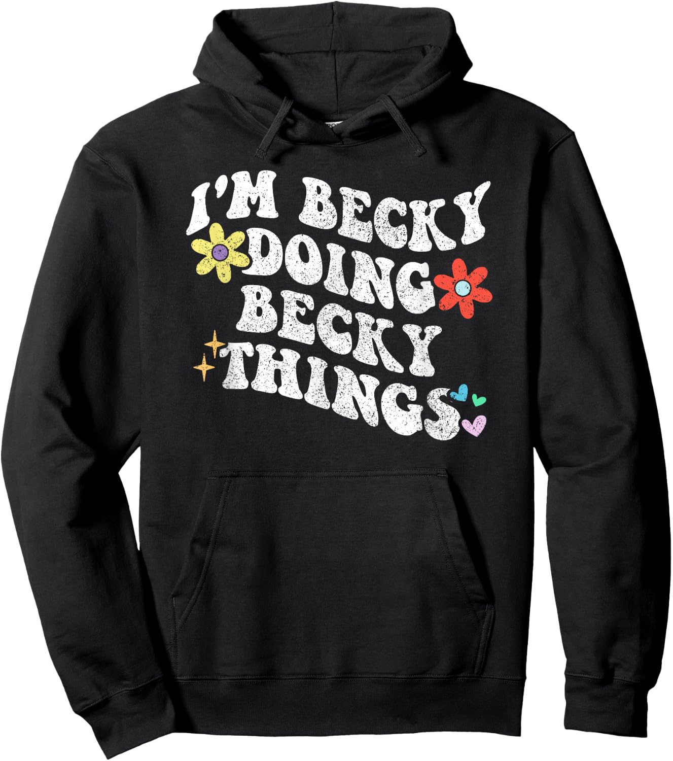 Retro Groovy Im BECKY Doing BECKY Things Funny Mother's Day Hoodie - Hoodie | Black