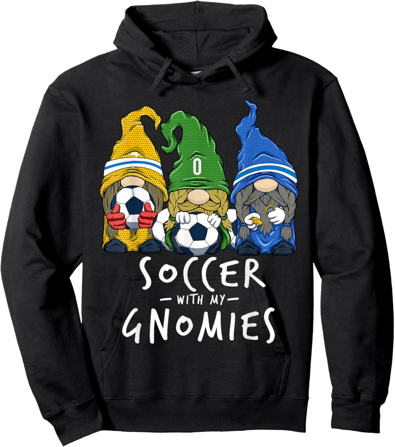 Soccer With My Gnomies for Soccer Gnomes Boys Men Hoodie - Hoodie | Black