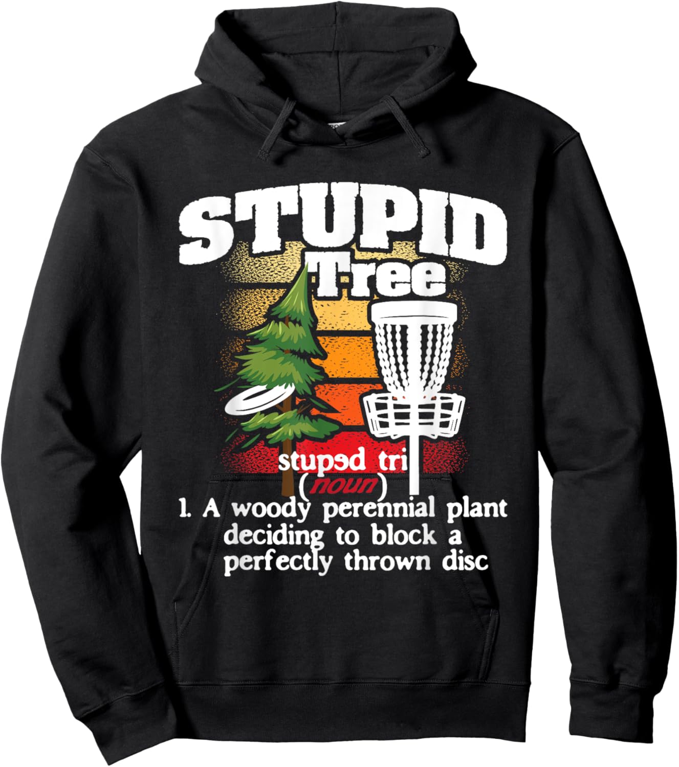 Stupid Tree Definition - Disc Golf Player Flying Disc Golfer Hoodie - Hoodie | Black