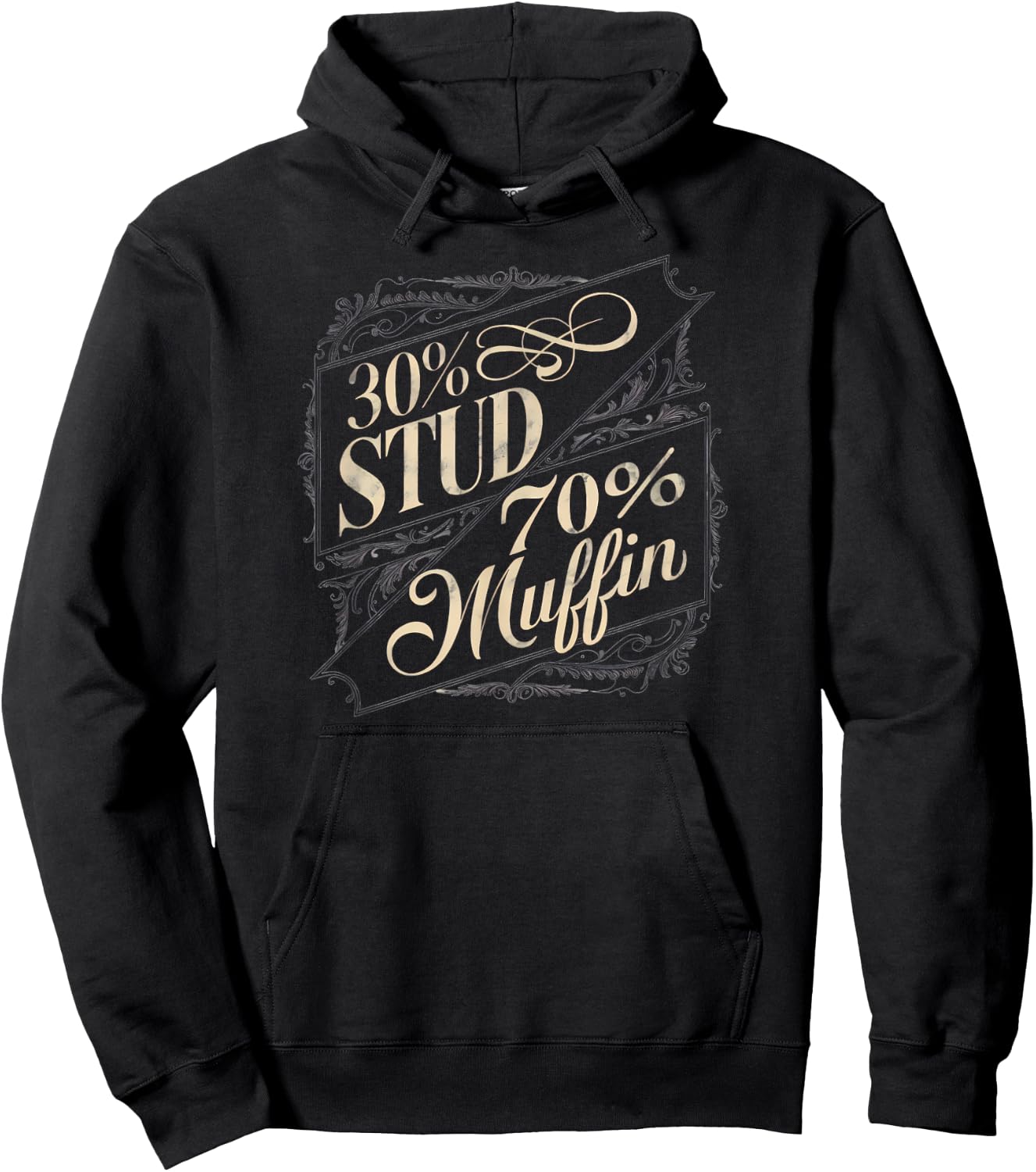 30% Stud 70% Muffin Vintage Retro Funny Joke Sarcasm Hoodie - Hoodie | Black