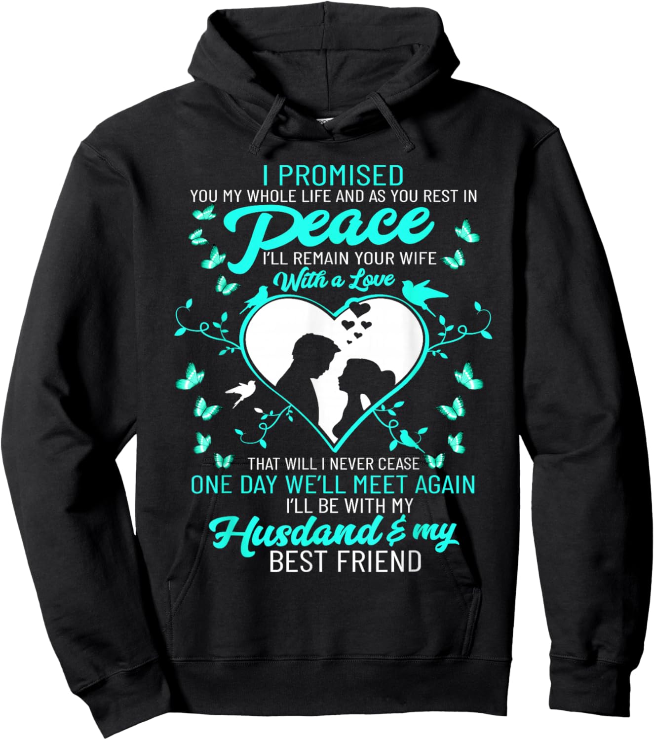 I Promised My Husband My Whole Life and As You Rest In Peace Hoodie - Hoodie | Black