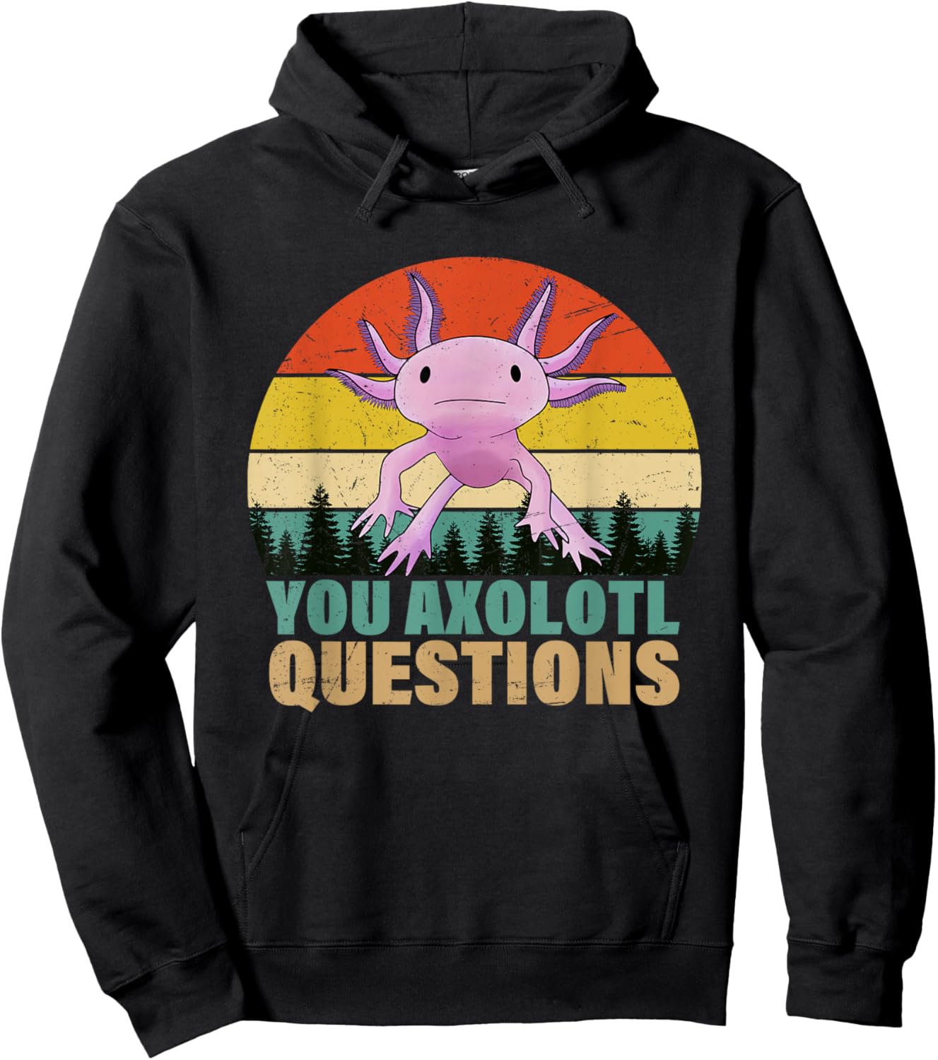 You Axolotl Questions Retro Funny Axolotl Amphibian Lovers Hoodie - Hoodie | Black