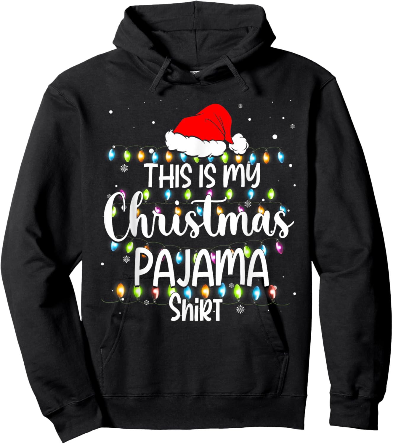 This Is My Christmas Pajama Shirt Funny Family Matching Xmas Hoodie - Hoodie | Black