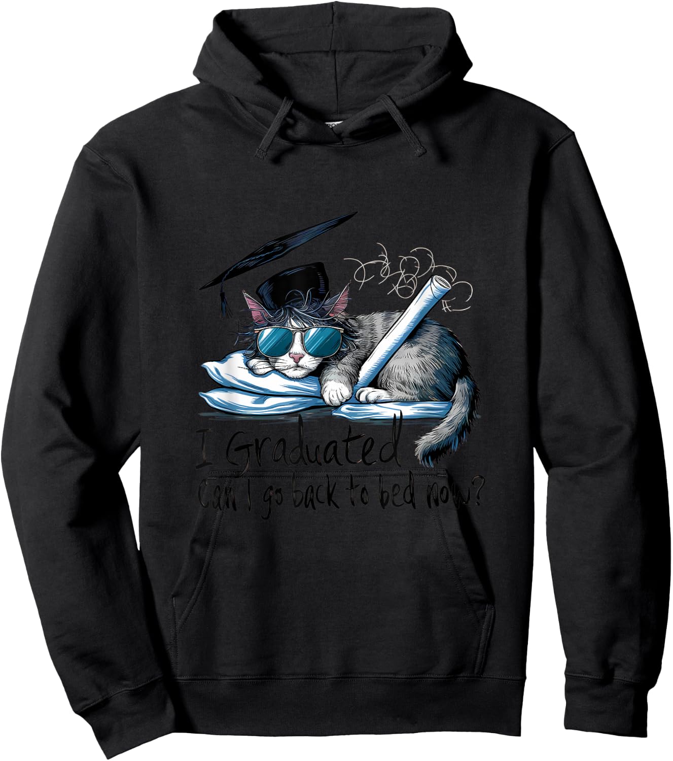 I Graduated Can I Go Back To Bed Now Funny Graduation Hoodie - Hoodie | Black