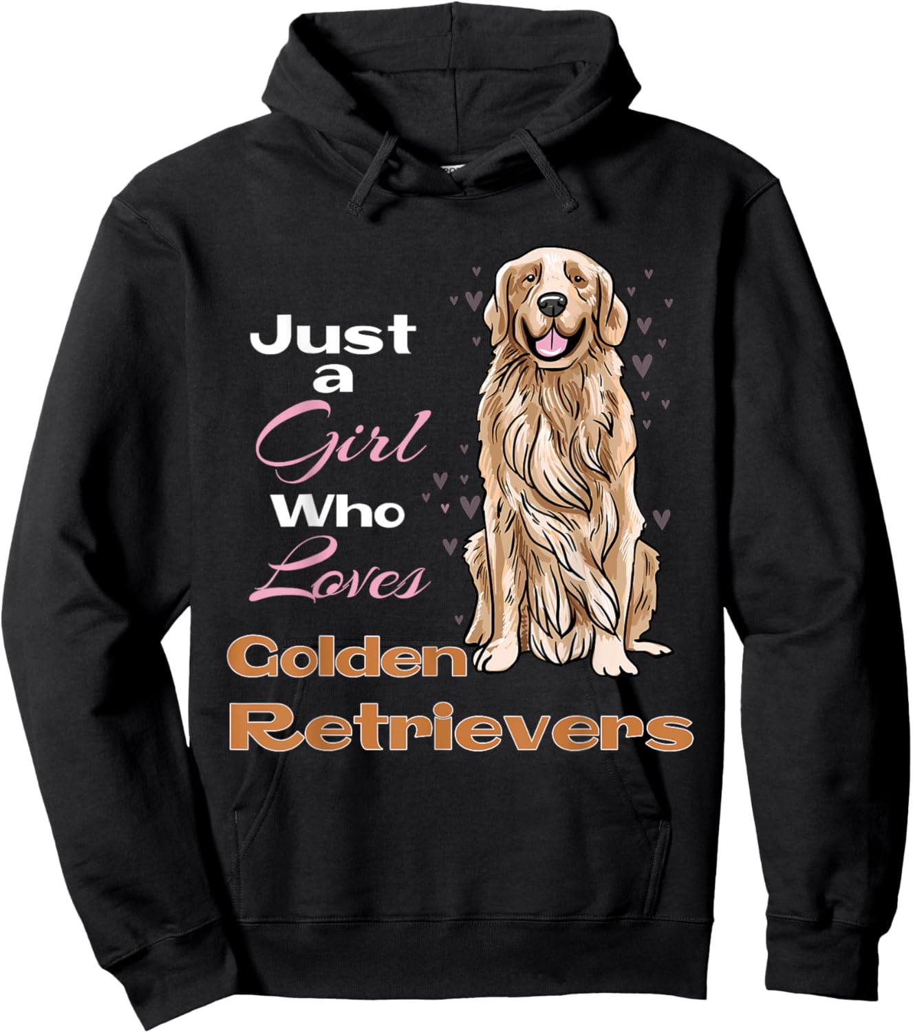 Just A Girl Who Loves Golden Retrievers Retriever Owner Hoodie - Hoodie | Black