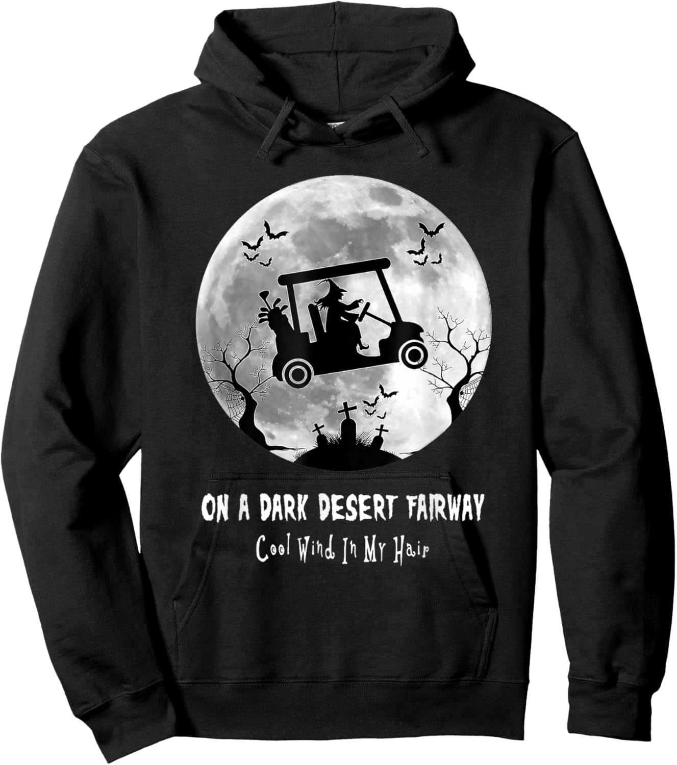 On A Dark Desert Fairway Golf Witch Cool Wind In My Hair Hoodie - Hoodie | Black